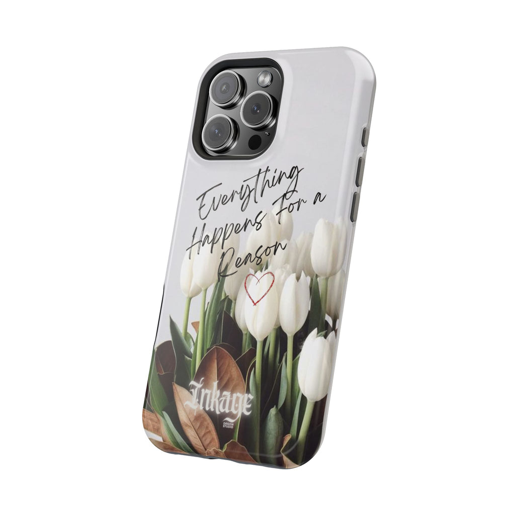 "Everything Happens for a Reason" Quote Magnetic Phone Cases