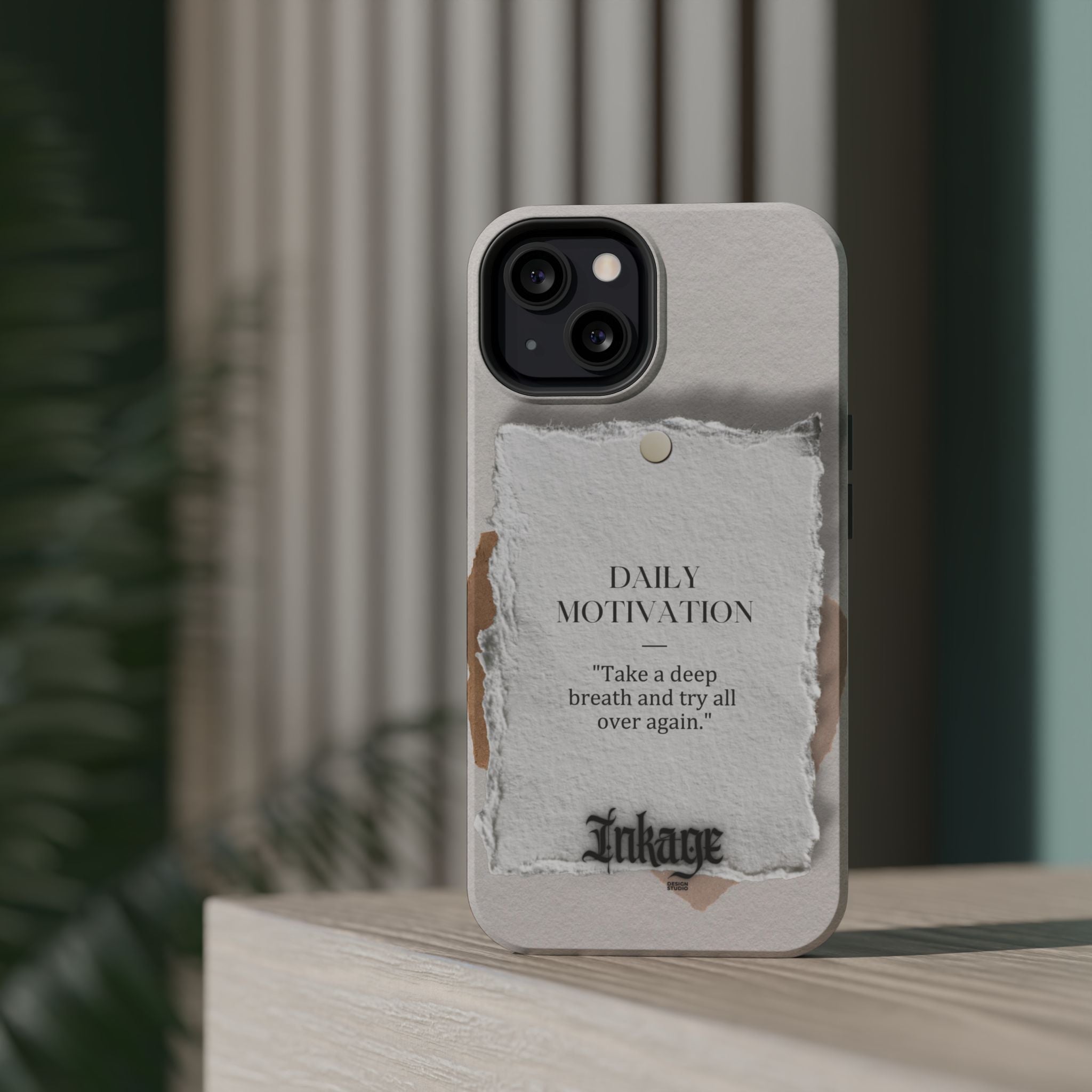 "Daily Motivation" Magnetic Quote Phone Case