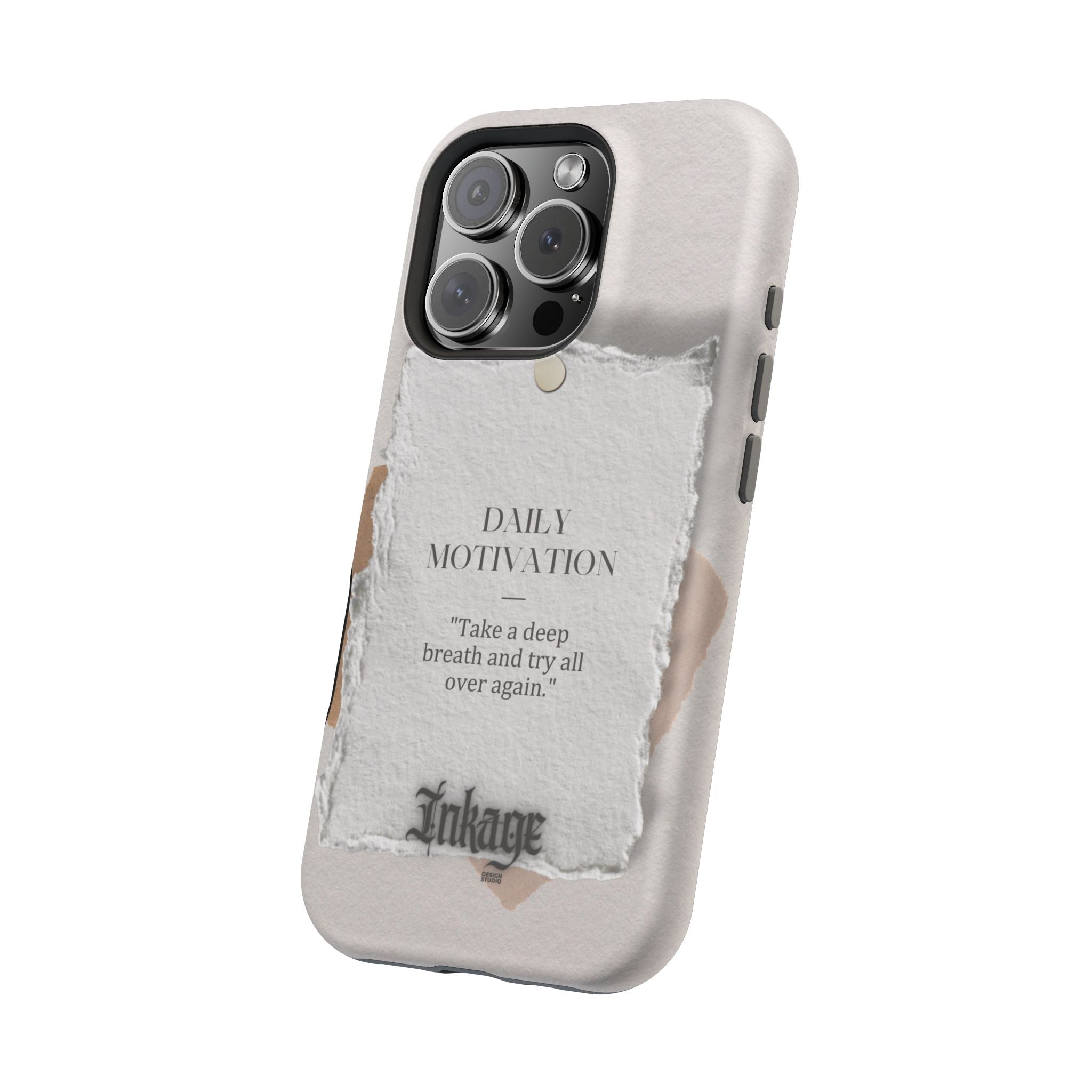 "Daily Motivation" Magnetic Quote Phone Case