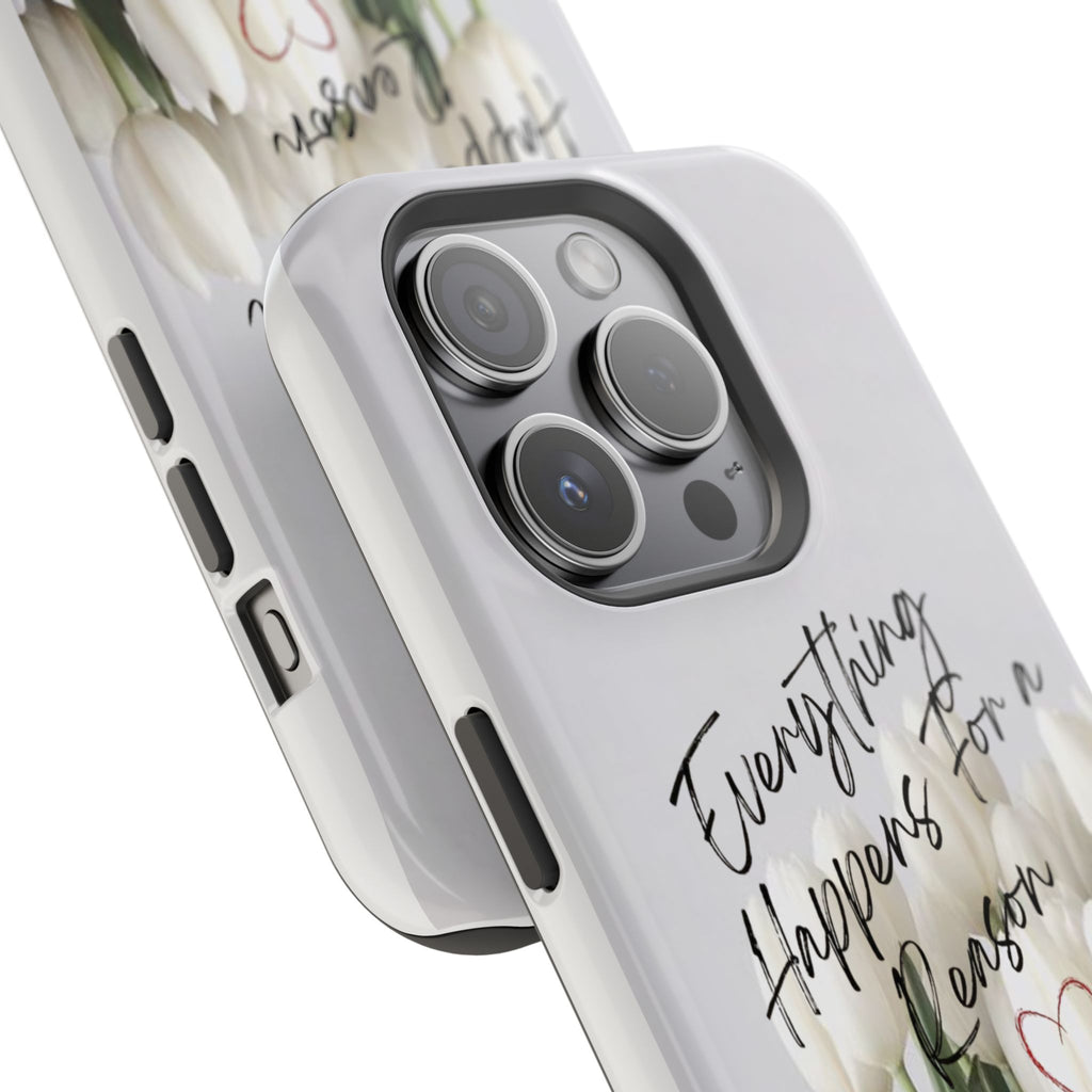 "Everything Happens for a Reason" Magnetic Phone Cases (Quote)