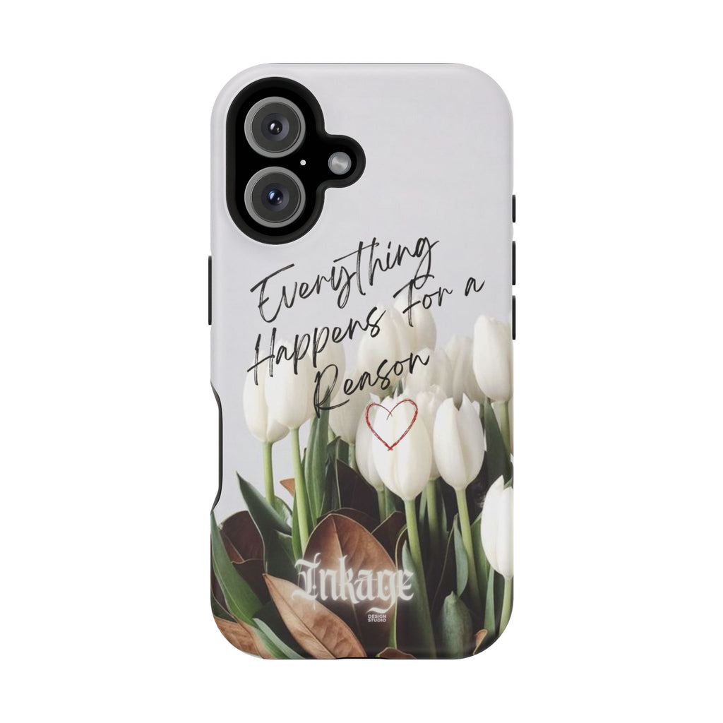 "Everything Happens for a Reason" Quote Magnetic Phone Cases