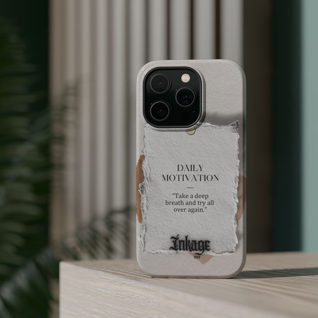 "Daily Motivation" Magnetic Quote Phone Case