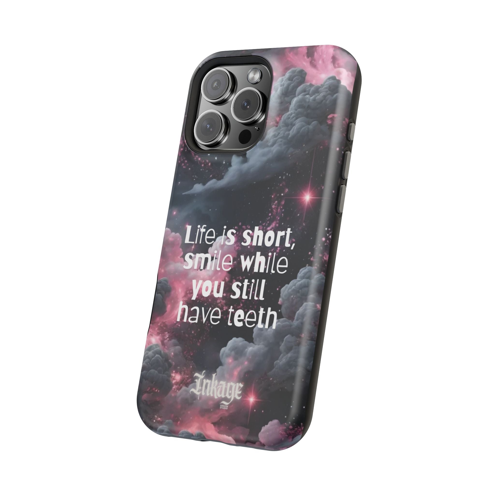 “Life is Short, Smile While You Still Have Teeth” Magnetic Phone Cases (Quote)