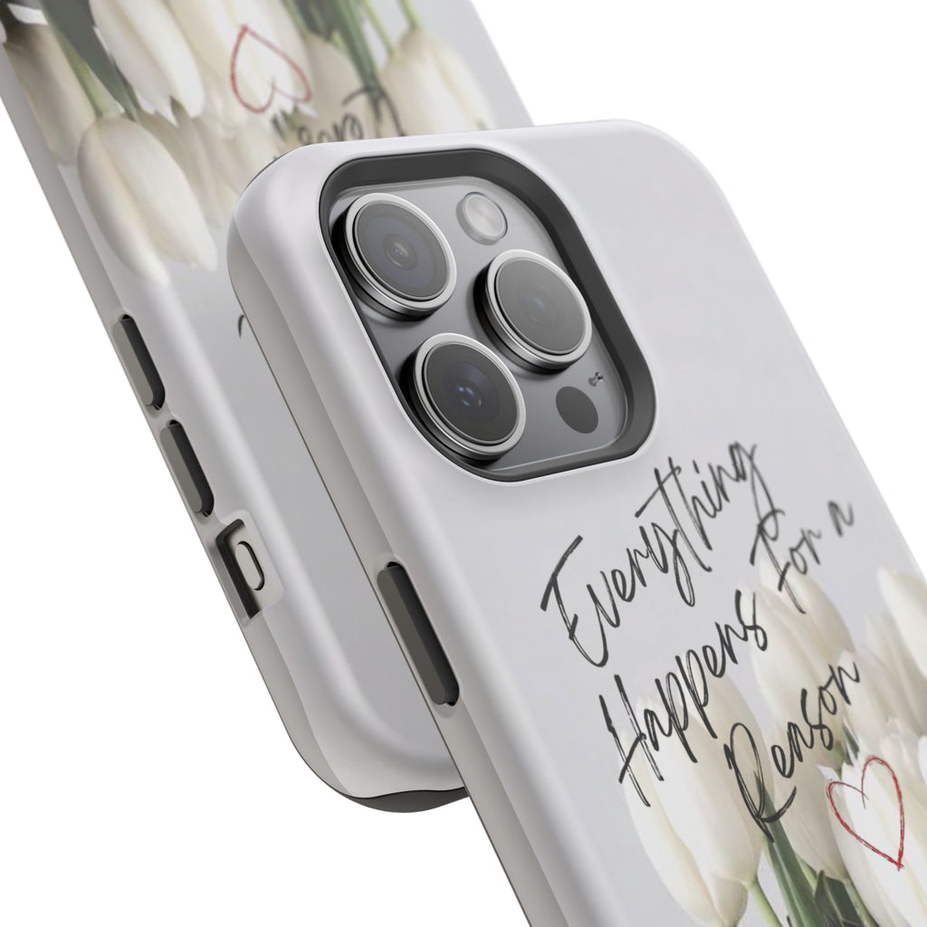 "Everything Happens for a Reason" Quote Magnetic Phone Cases