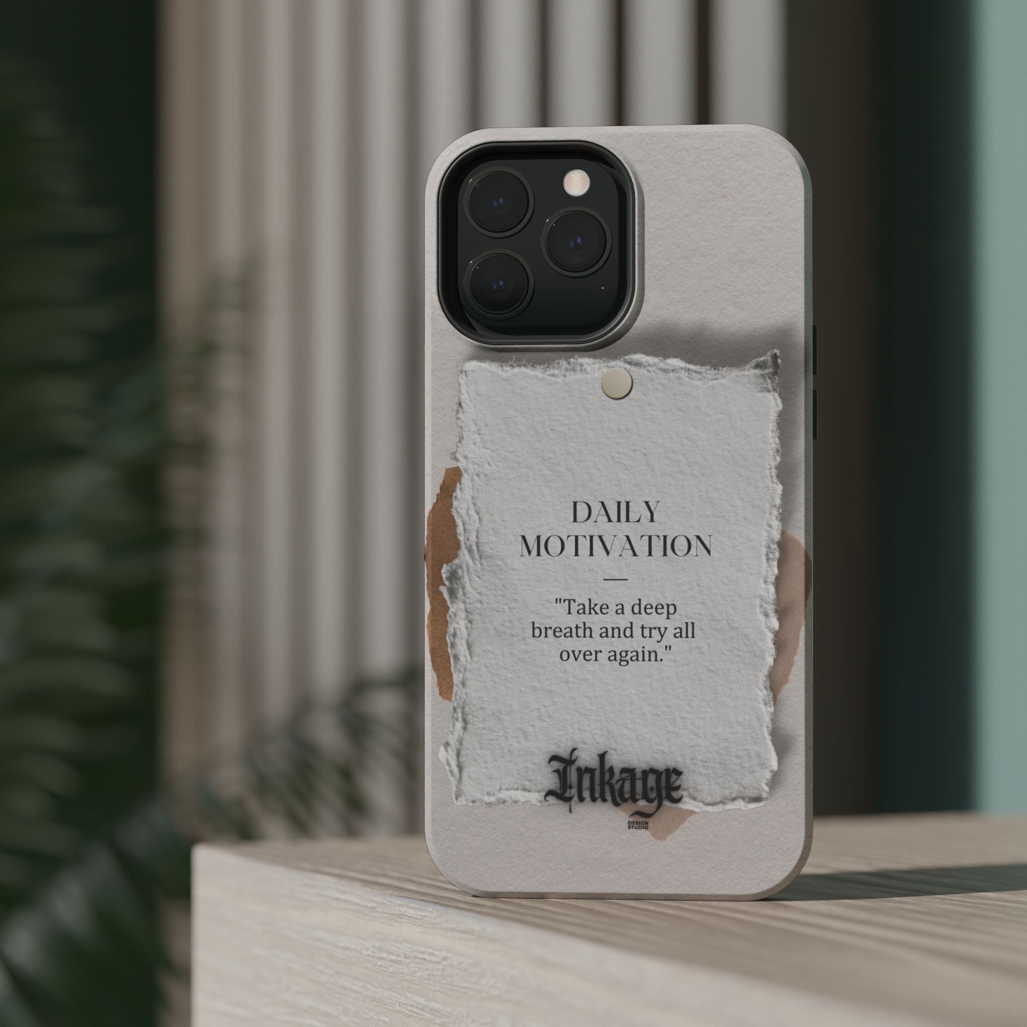 "Daily Motivation" Magnetic Quote Phone Case
