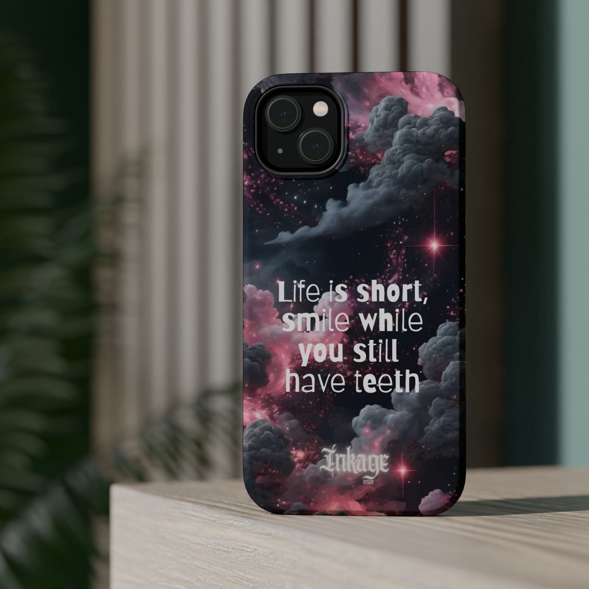 “Life is Short, Smile While You Still Have Teeth” Magnetic Phone Cases (Quote)