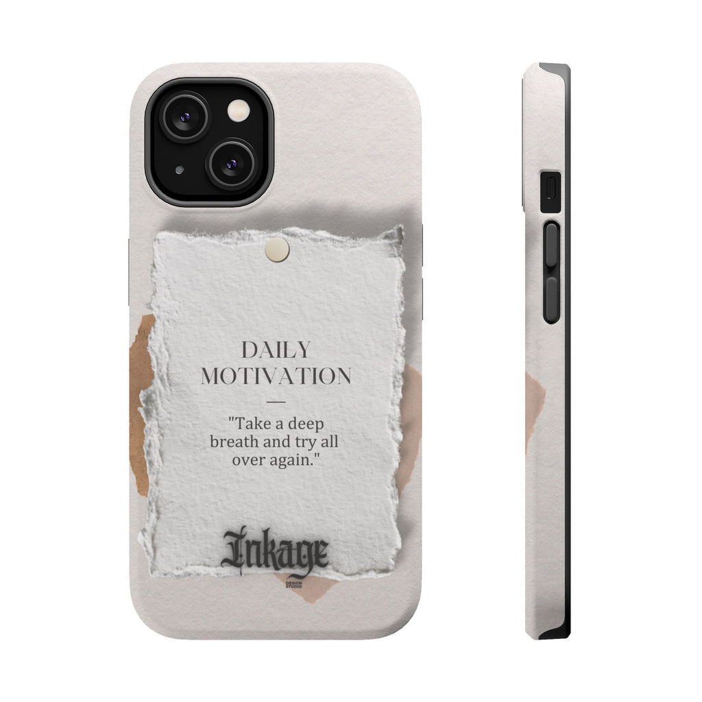 "Daily Motivation" Magnetic Quote Phone Case
