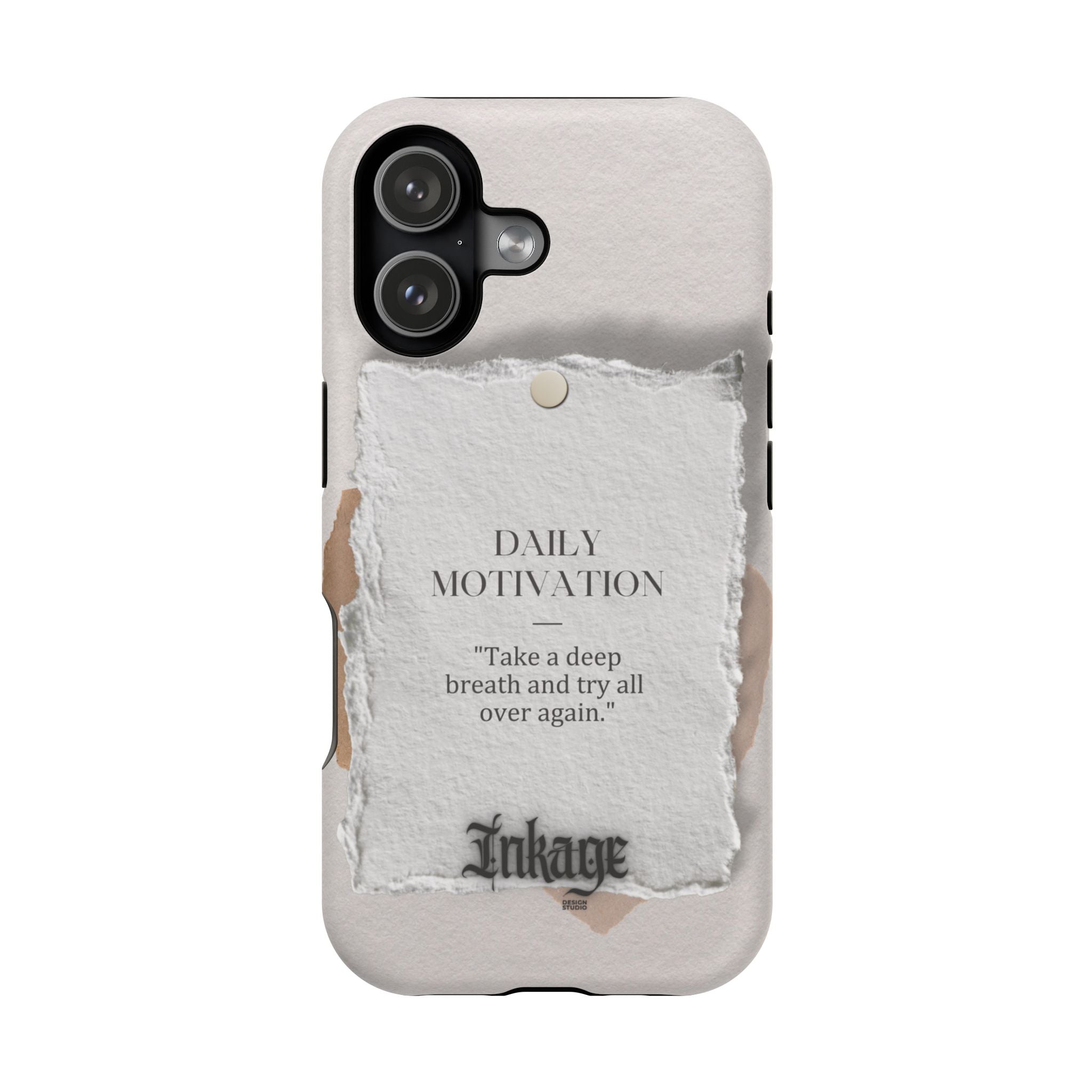 "Daily Motivation" Magnetic Quote Phone Case