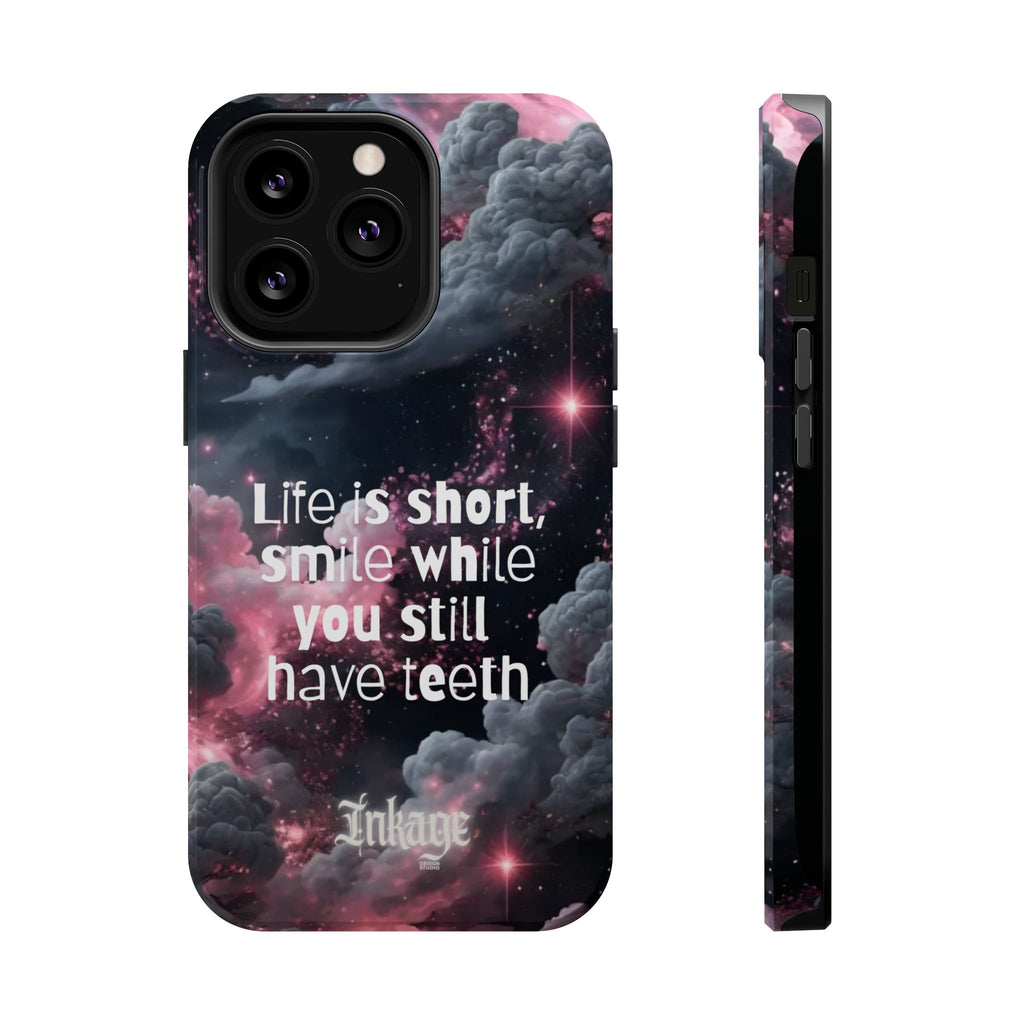 “Life is Short, Smile While You Still Have Teeth” Magnetic Phone Cases