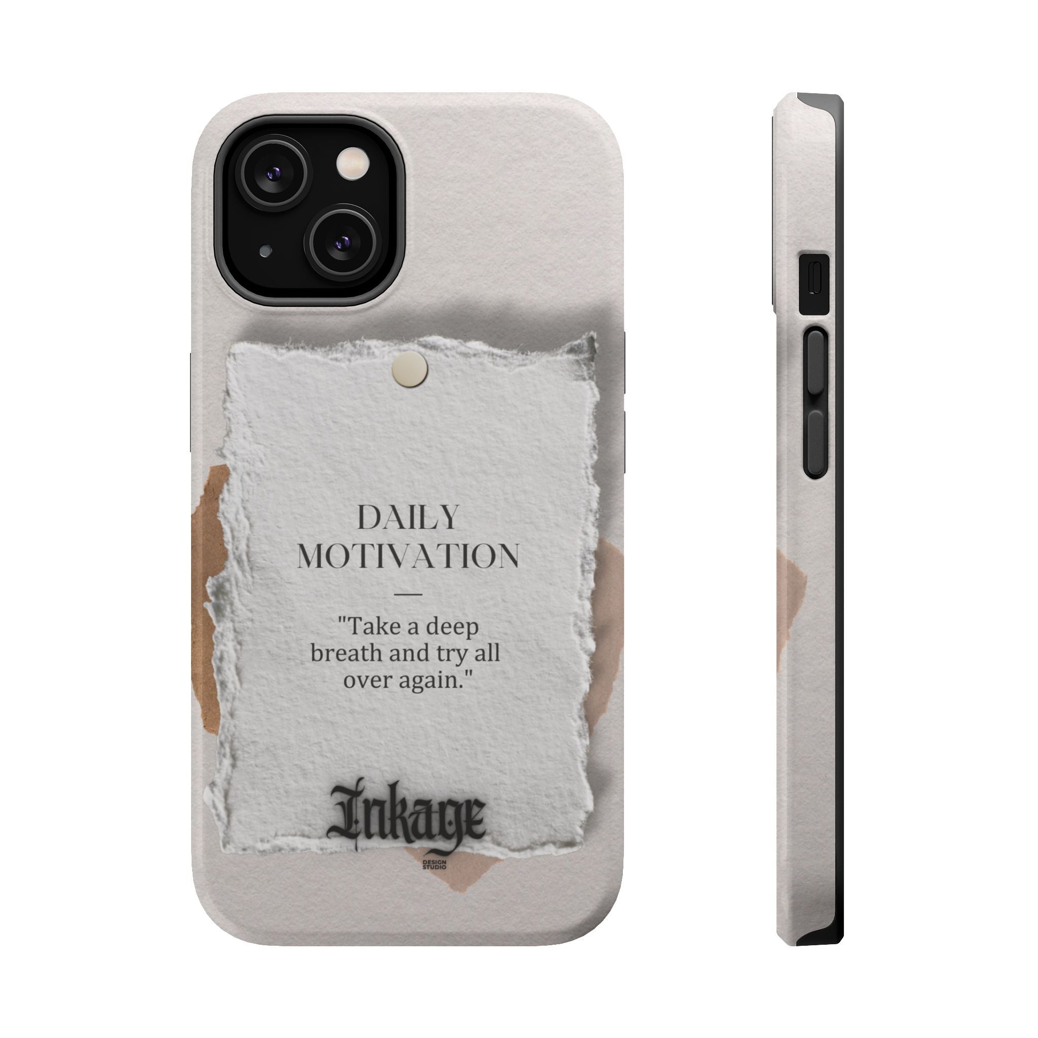 "Daily Motivation" Magnetic Quote Phone Case