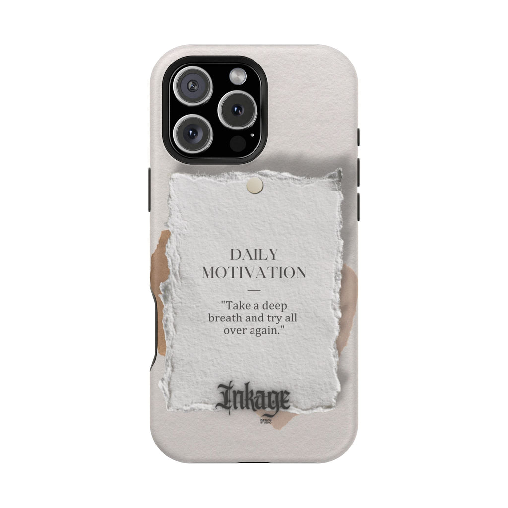 "Daily Motivation" Magnetic Quote Phone Case