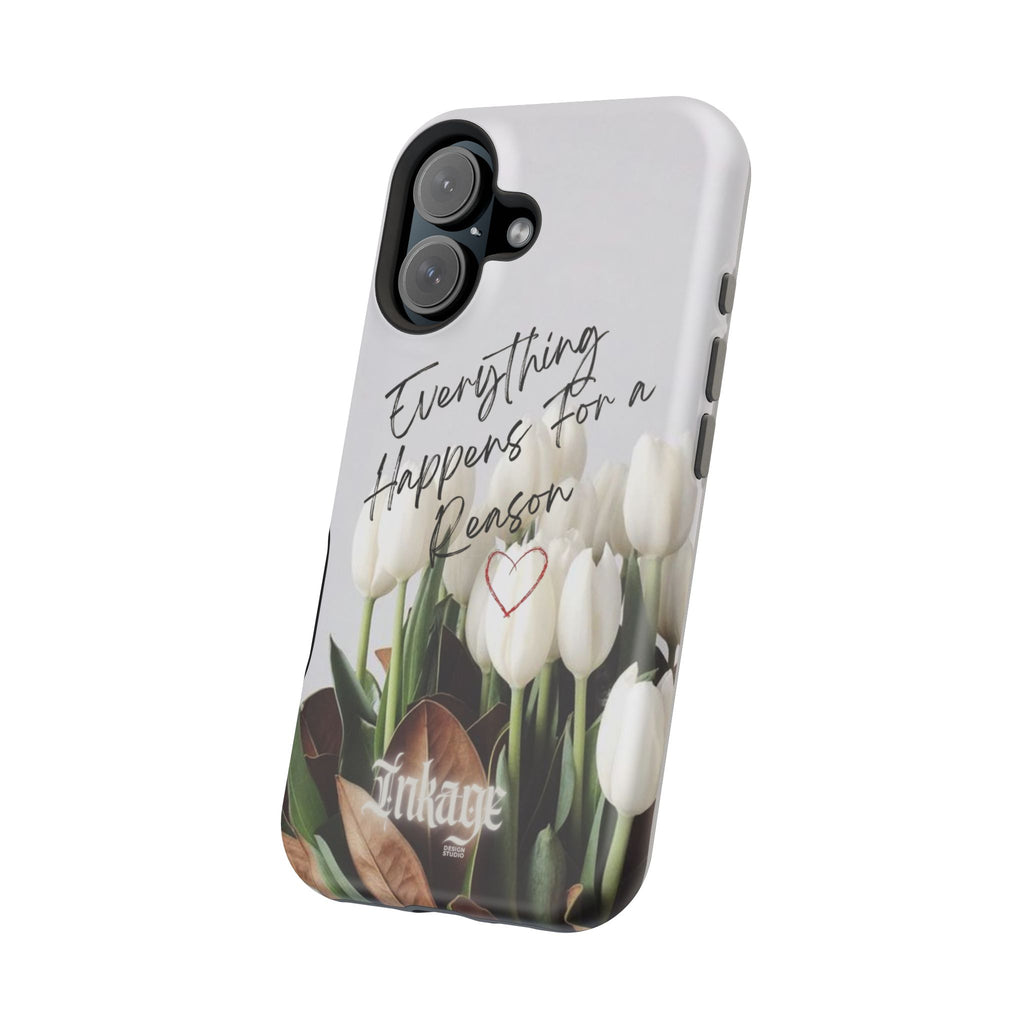 "Everything Happens for a Reason" Quote Magnetic Phone Cases