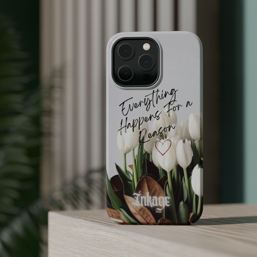 "Everything Happens for a Reason" Quote Magnetic Phone Cases