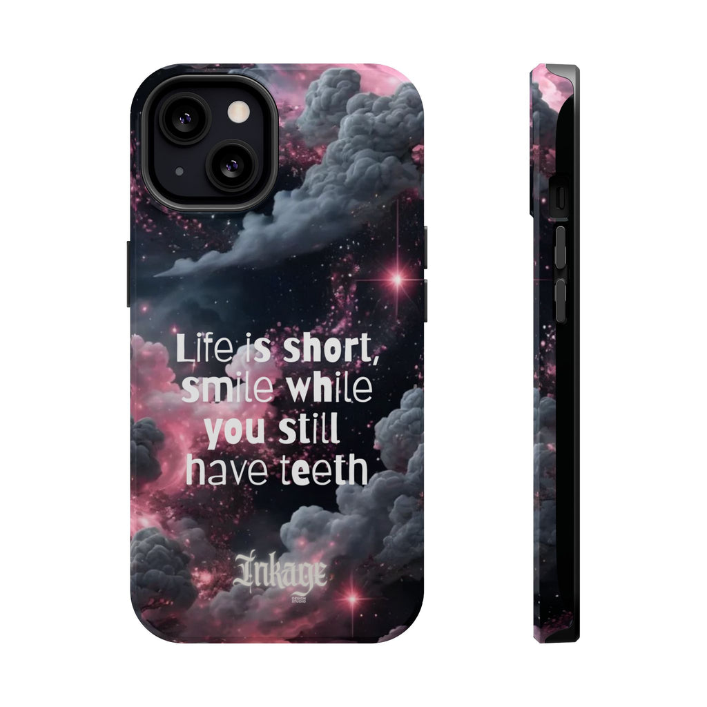 “Life is Short, Smile While You Still Have Teeth” Magnetic Phone Cases