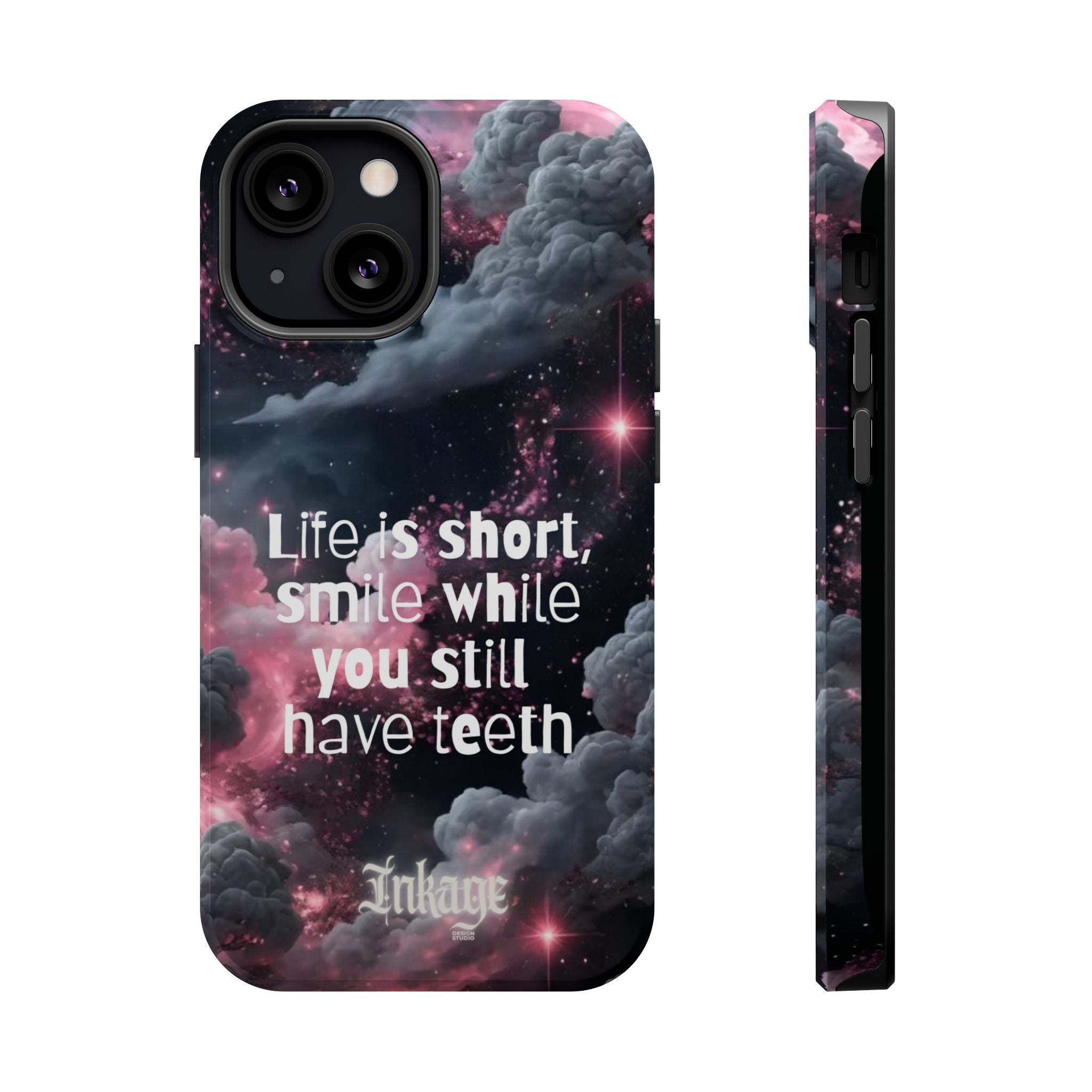 “Life is Short, Smile While You Still Have Teeth” Magnetic Phone Cases