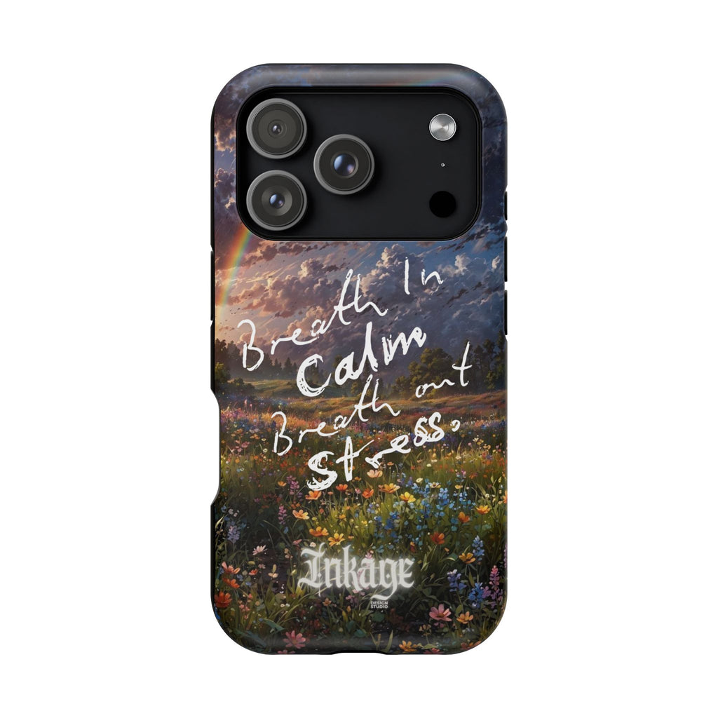 "Breath in Calm Breath out Stress" Magnetic Phone Cases (Quote)