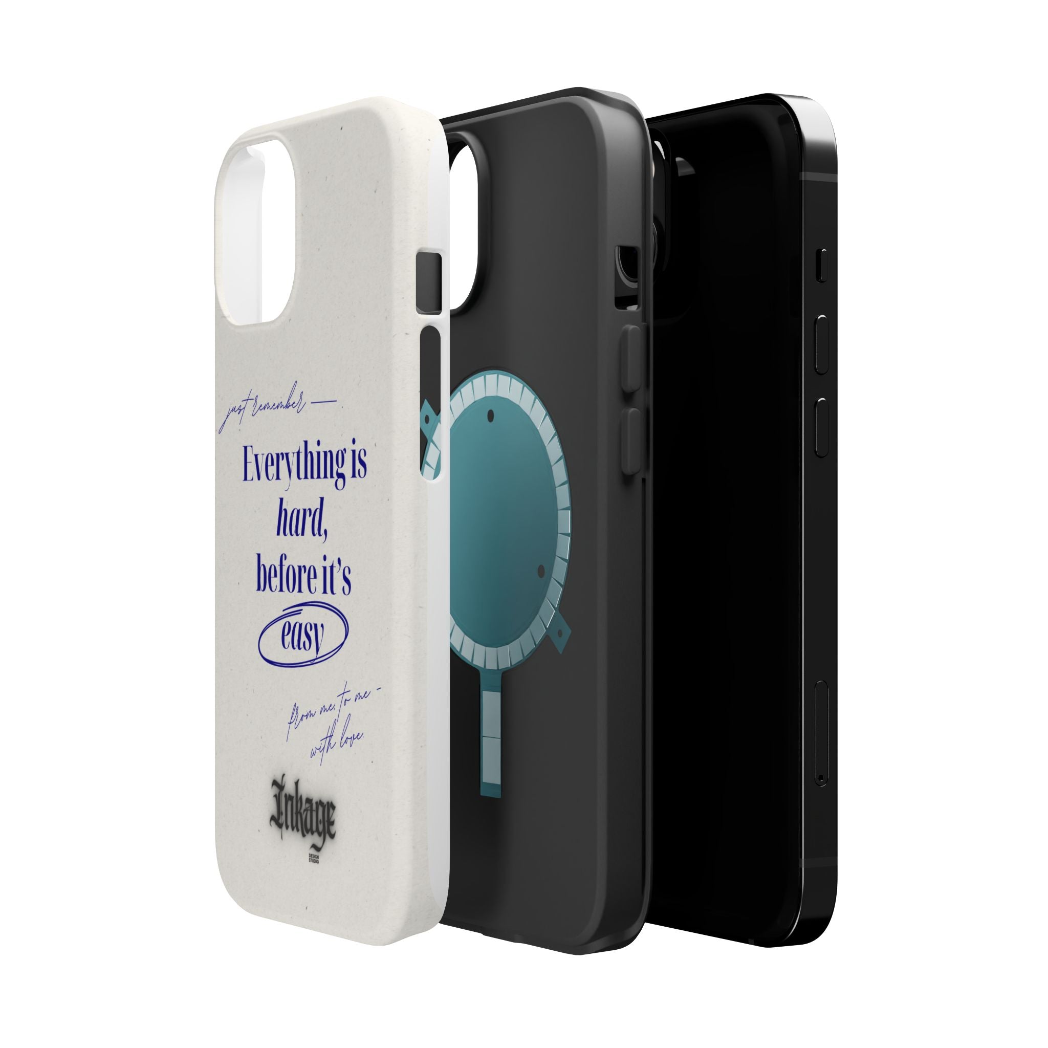 "Everything is hard, before it's easy" Magnetic Phone Case (Quote)