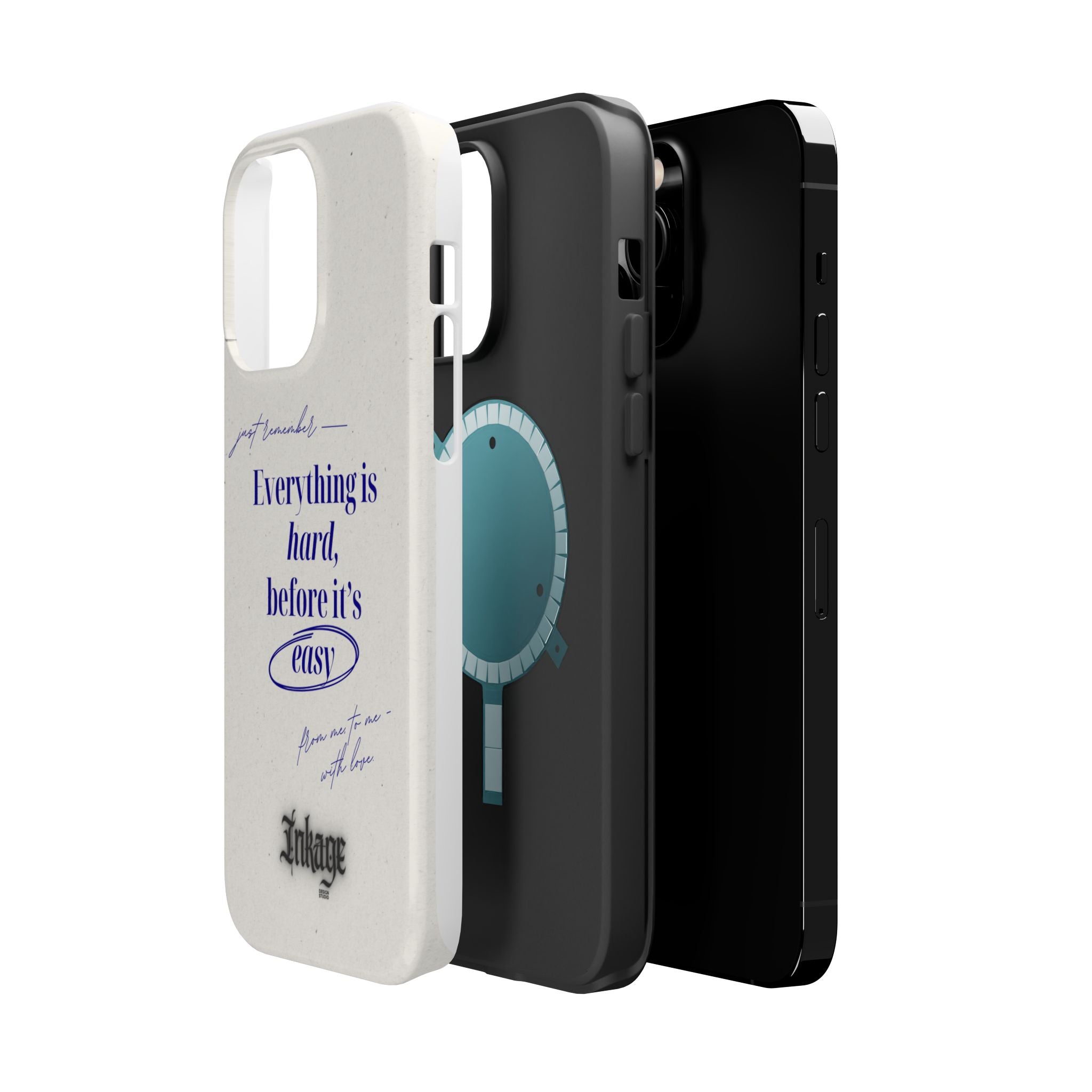 "Everything is hard, before it's easy" Magnetic Phone Case (Quote)
