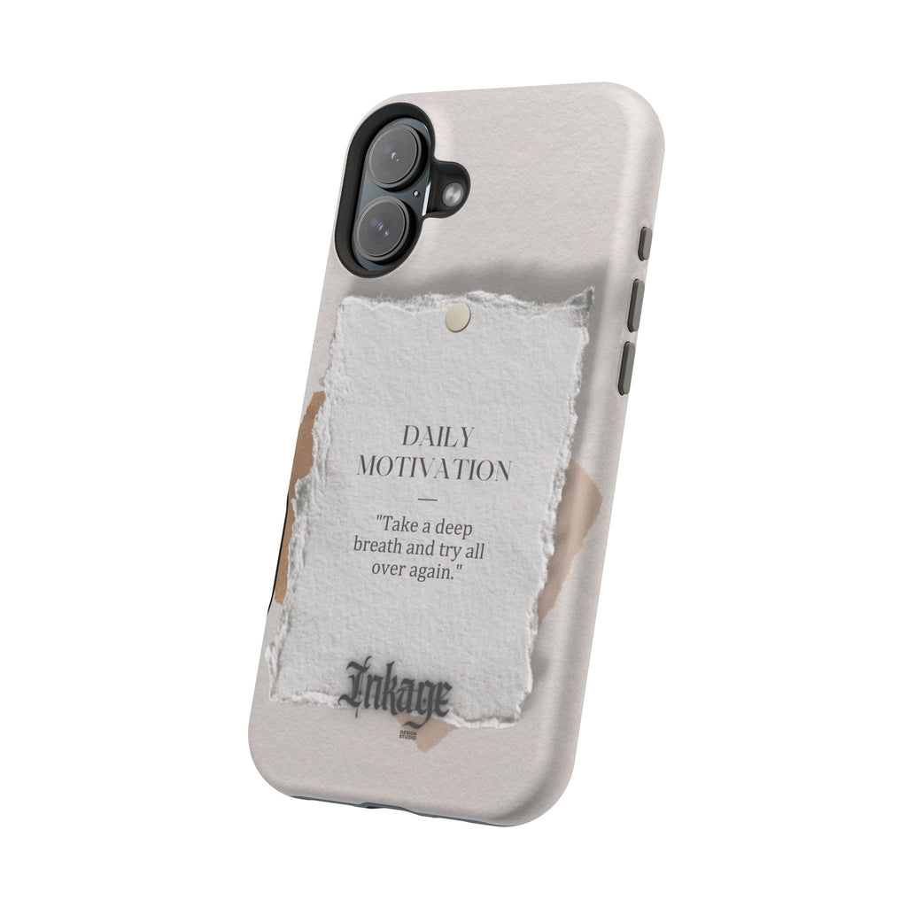 "Daily Motivation" Magnetic Quote Phone Case