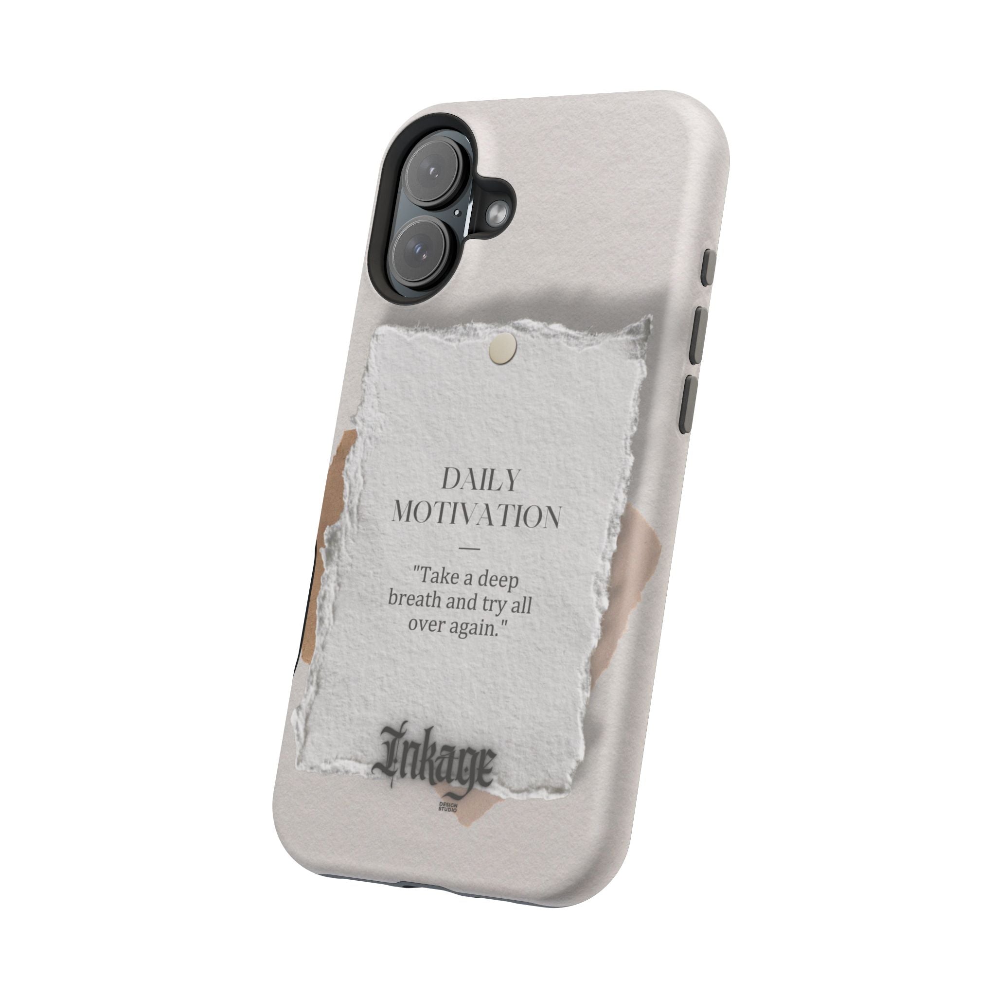 "Daily Motivation" Magnetic Quote Phone Case
