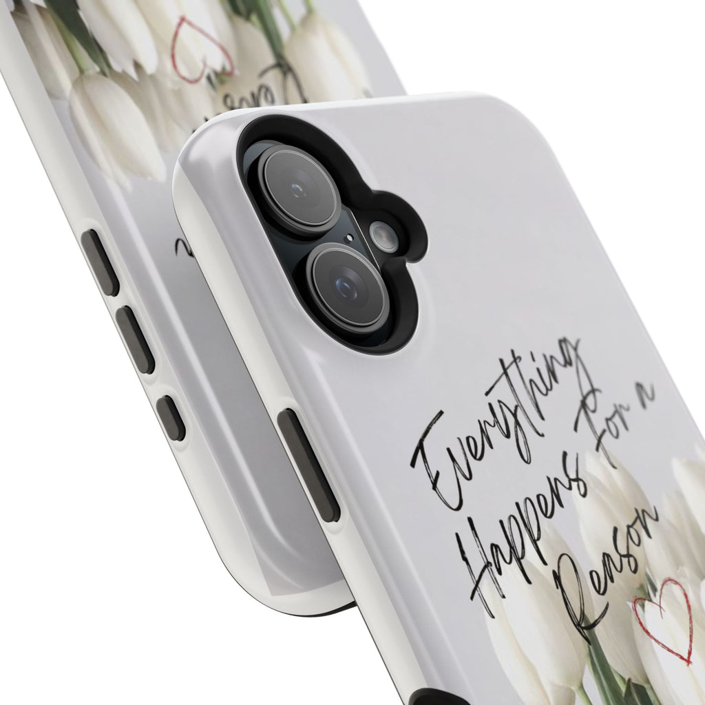 "Everything Happens for a Reason" Magnetic Phone Cases (Quote)