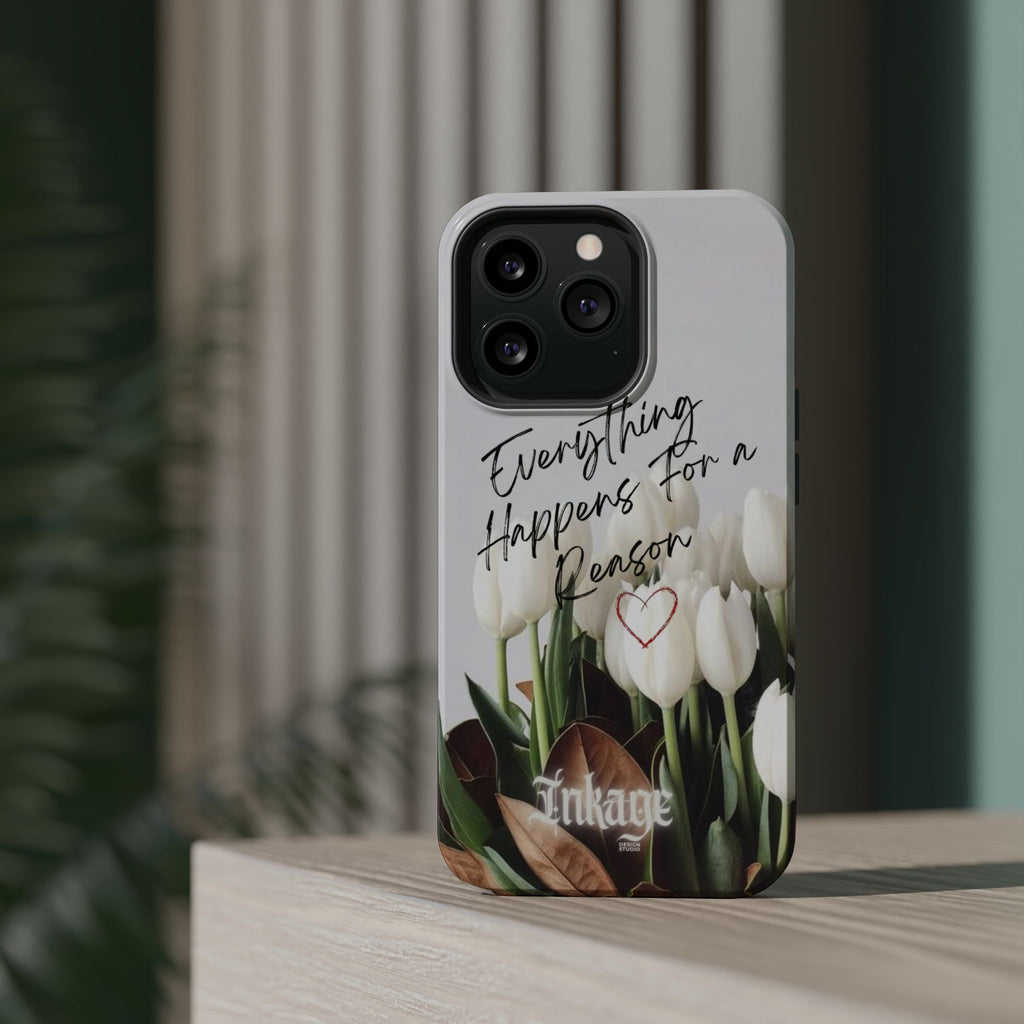 "Everything Happens for a Reason" Quote Magnetic Phone Cases