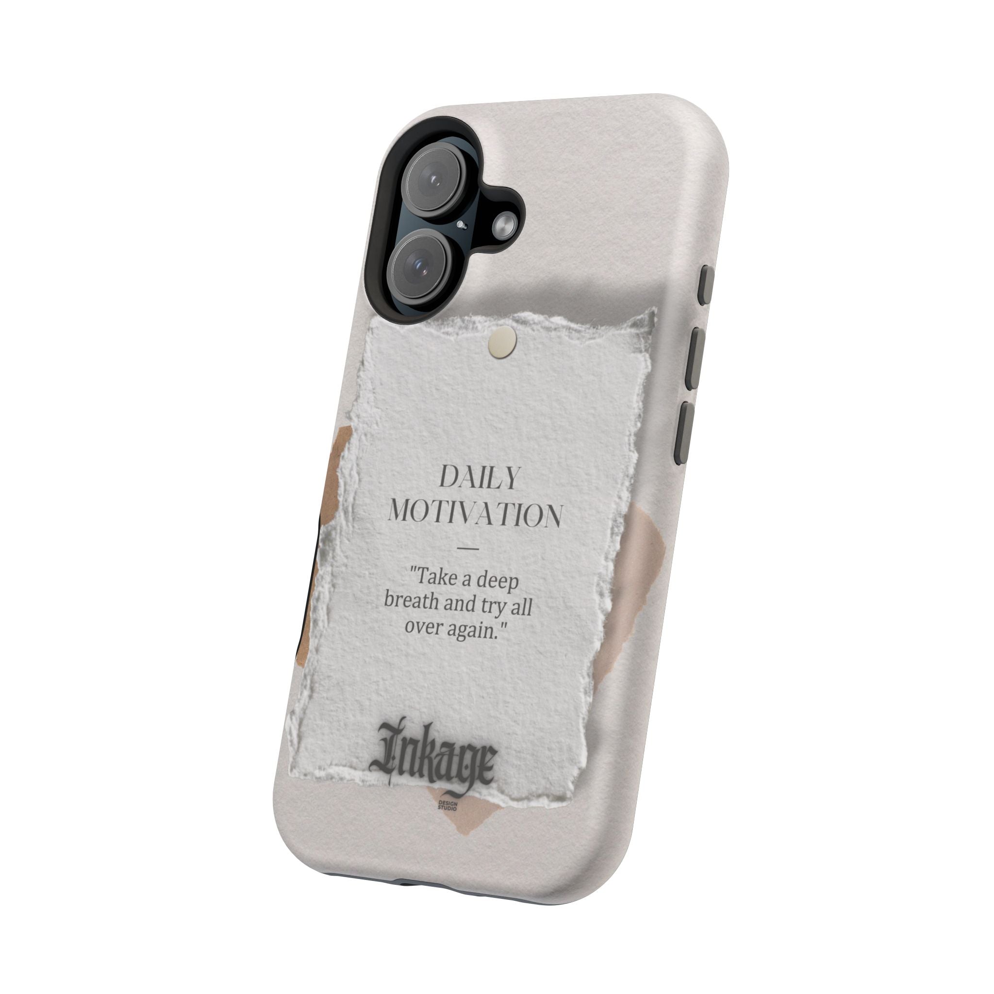 "Daily Motivation" Magnetic Quote Phone Case