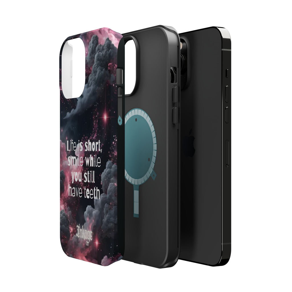 “Life is Short, Smile While You Still Have Teeth” Magnetic Phone Cases