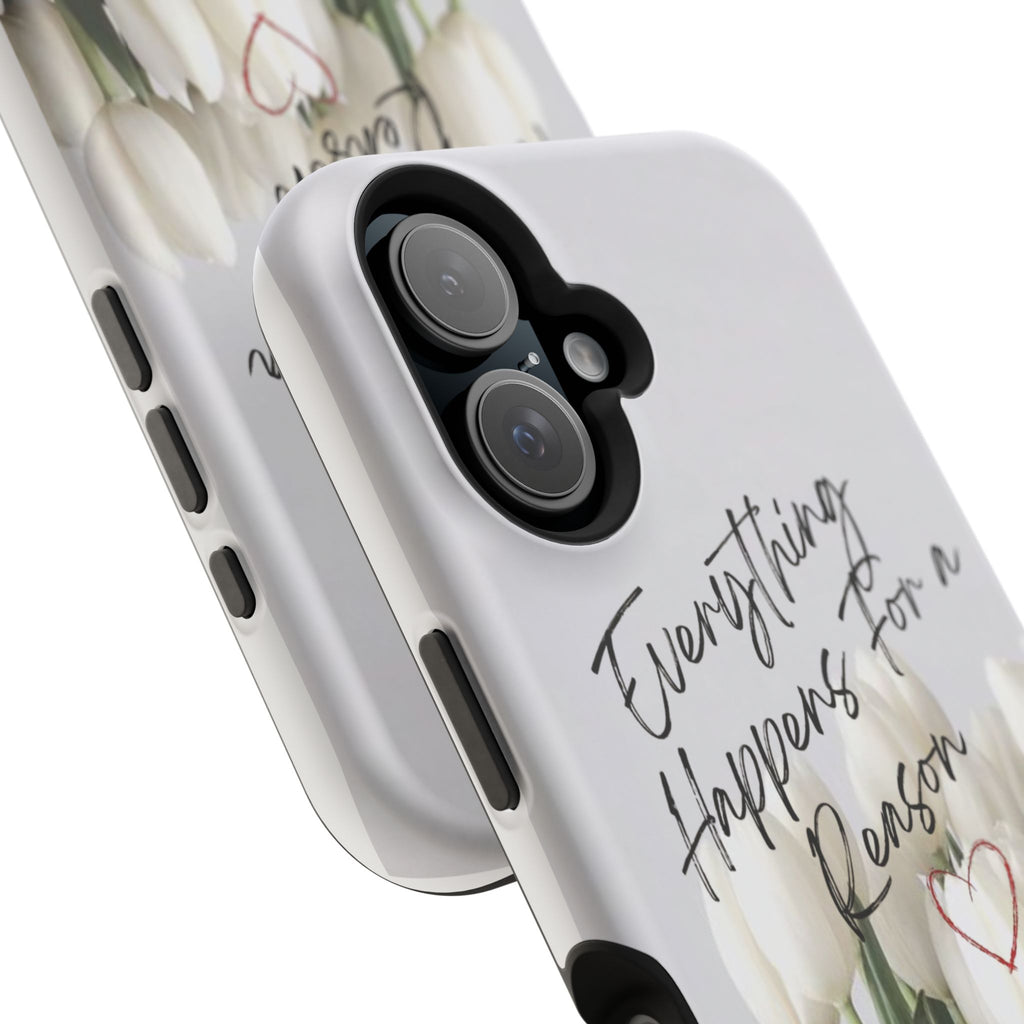 "Everything Happens for a Reason" Magnetic Phone Cases (Quote)