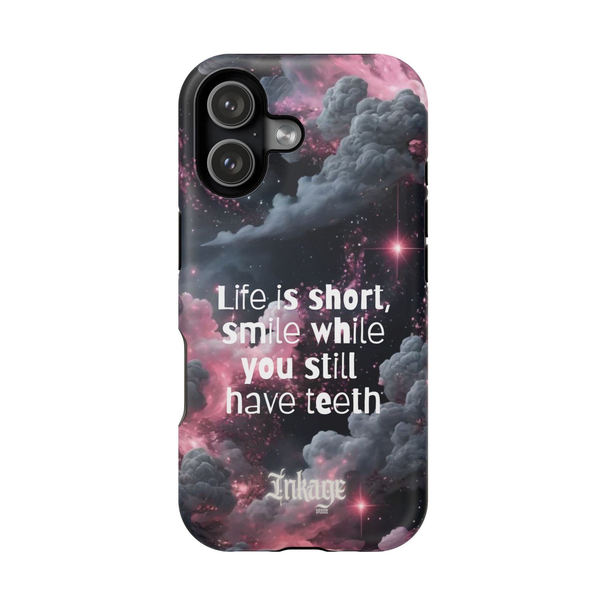 “Life is Short, Smile While You Still Have Teeth” Magnetic Phone Cases (Quote)
