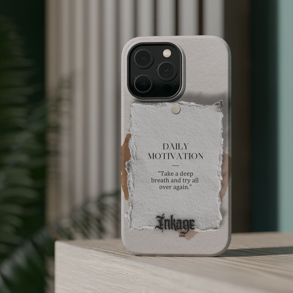 "Daily Motivation" Magnetic Quote Phone Case