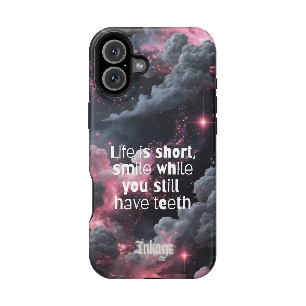 “Life is Short, Smile While You Still Have Teeth” Magnetic Phone Cases