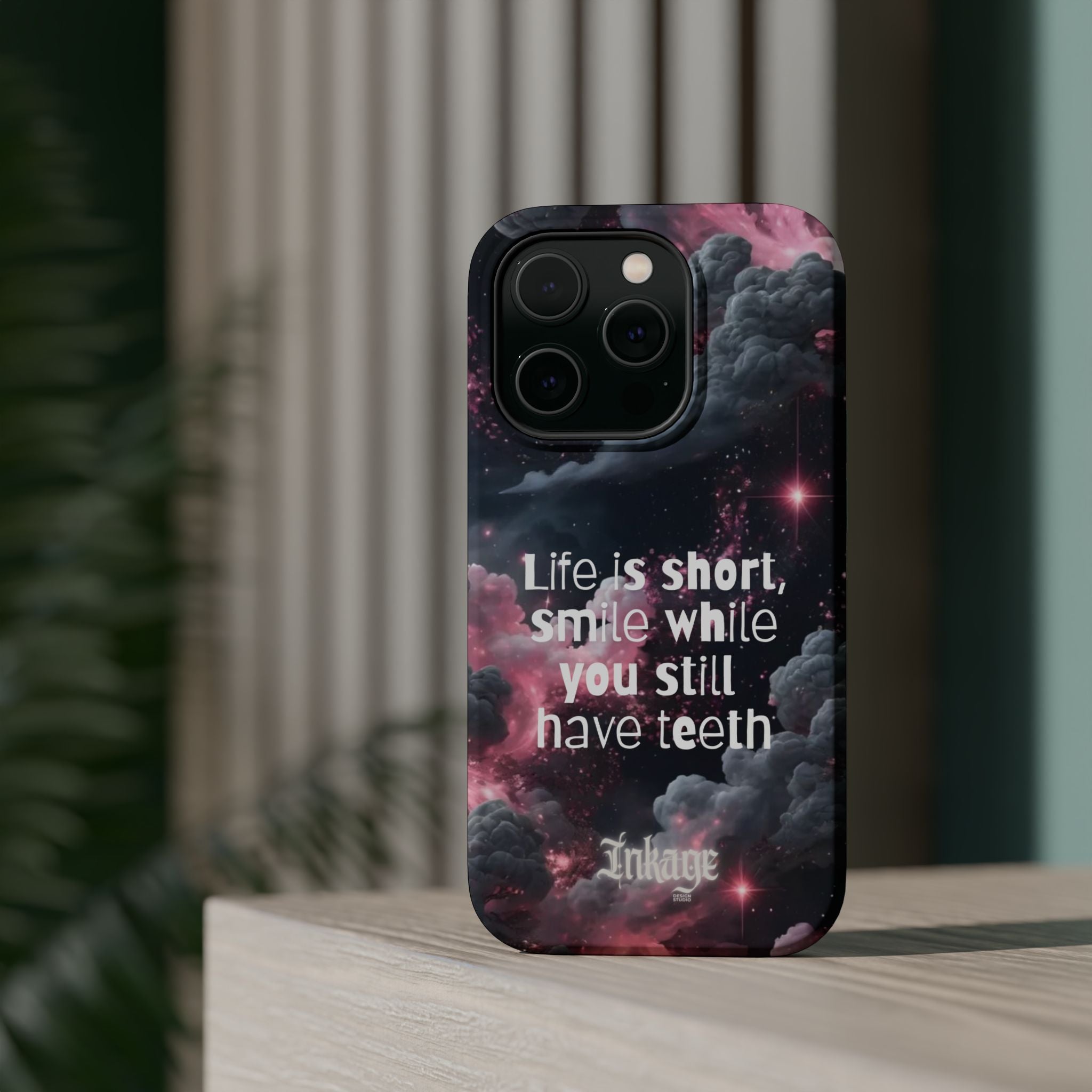 “Life is Short, Smile While You Still Have Teeth” Magnetic Phone Cases (Quote)