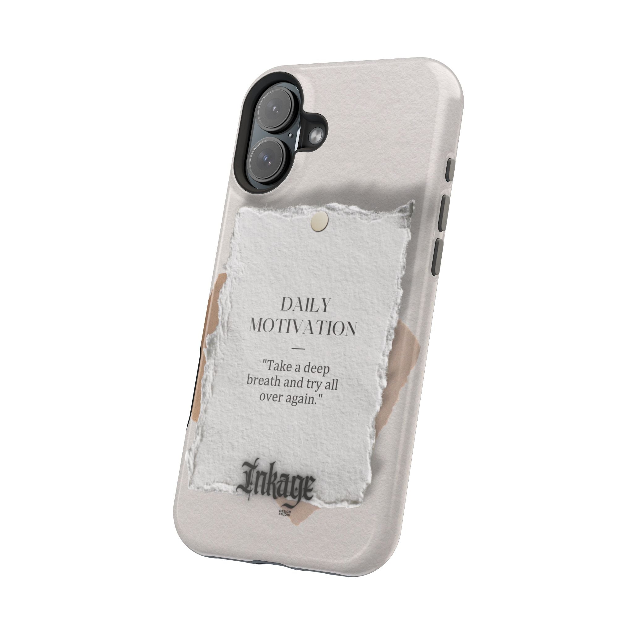 "Daily Motivation" Magnetic Quote Phone Case