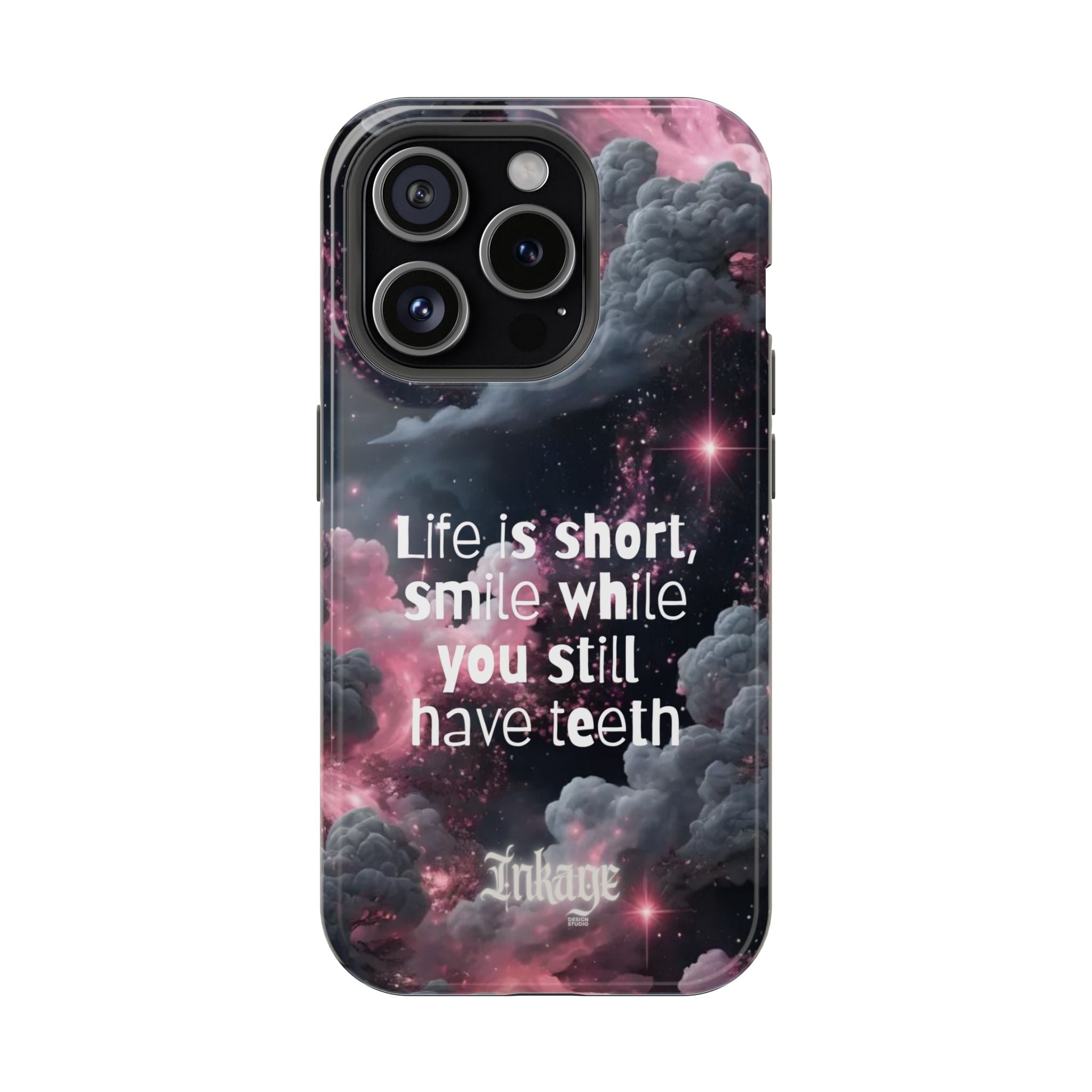 “Life is Short, Smile While You Still Have Teeth” Magnetic Phone Cases (Quote)