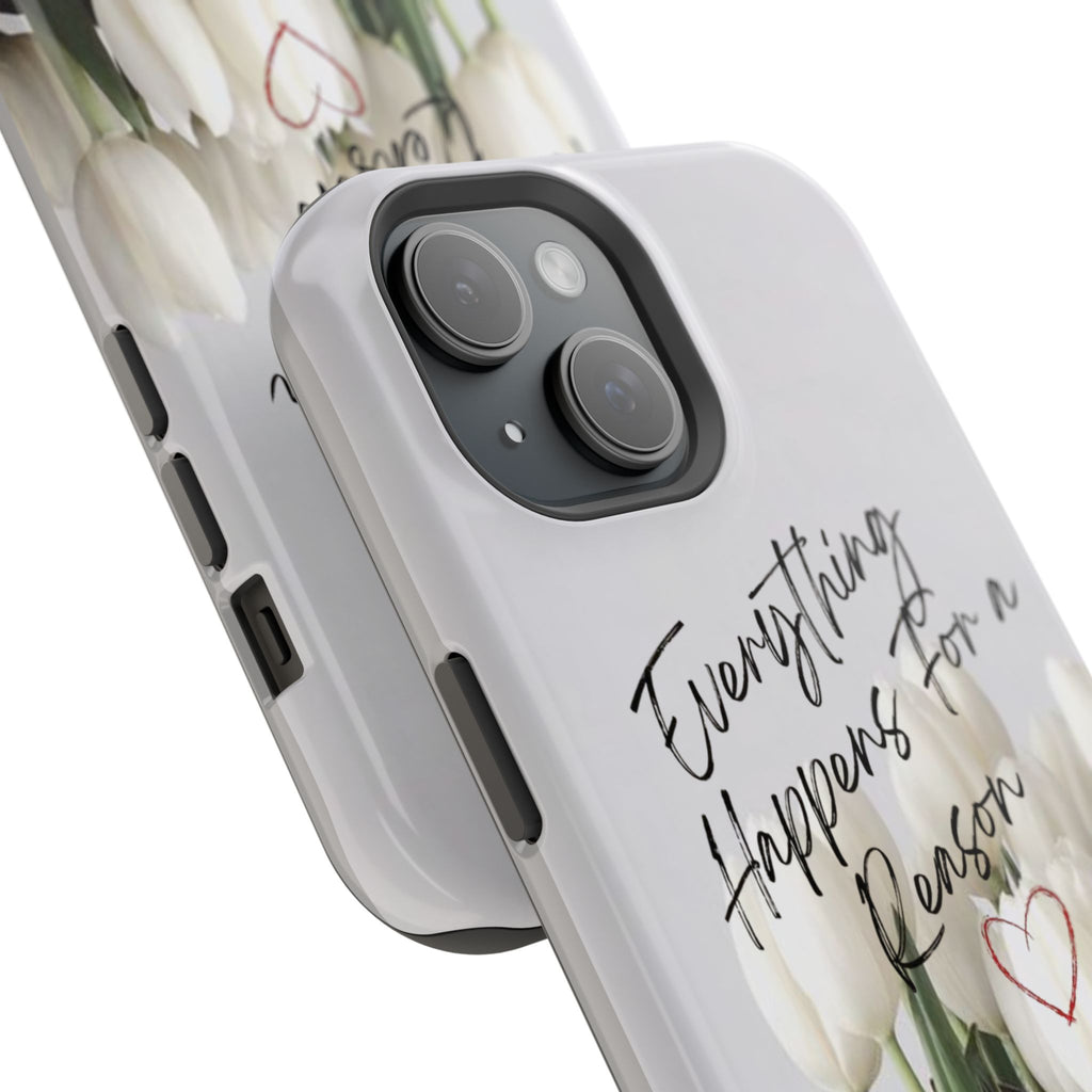 "Everything Happens for a Reason" Quote Magnetic Phone Cases