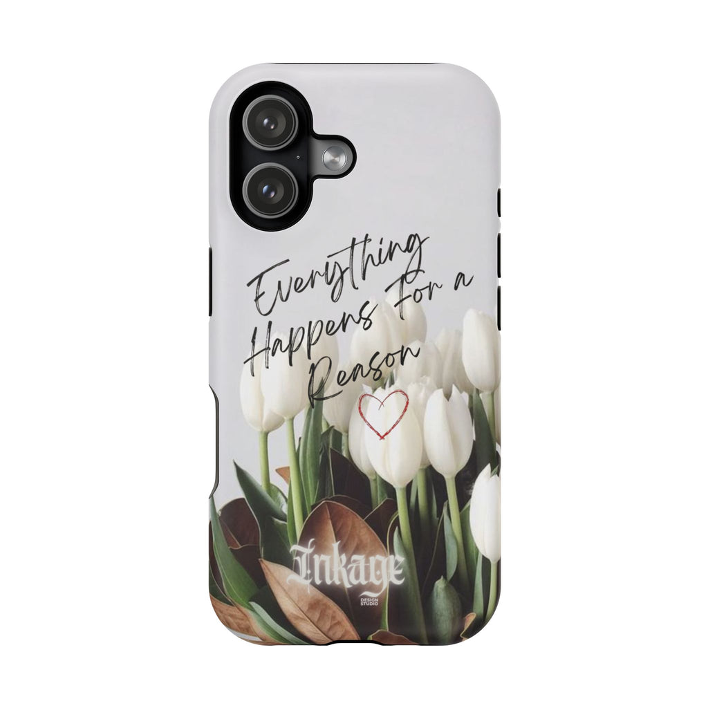 "Everything Happens for a Reason" Quote Magnetic Phone Cases