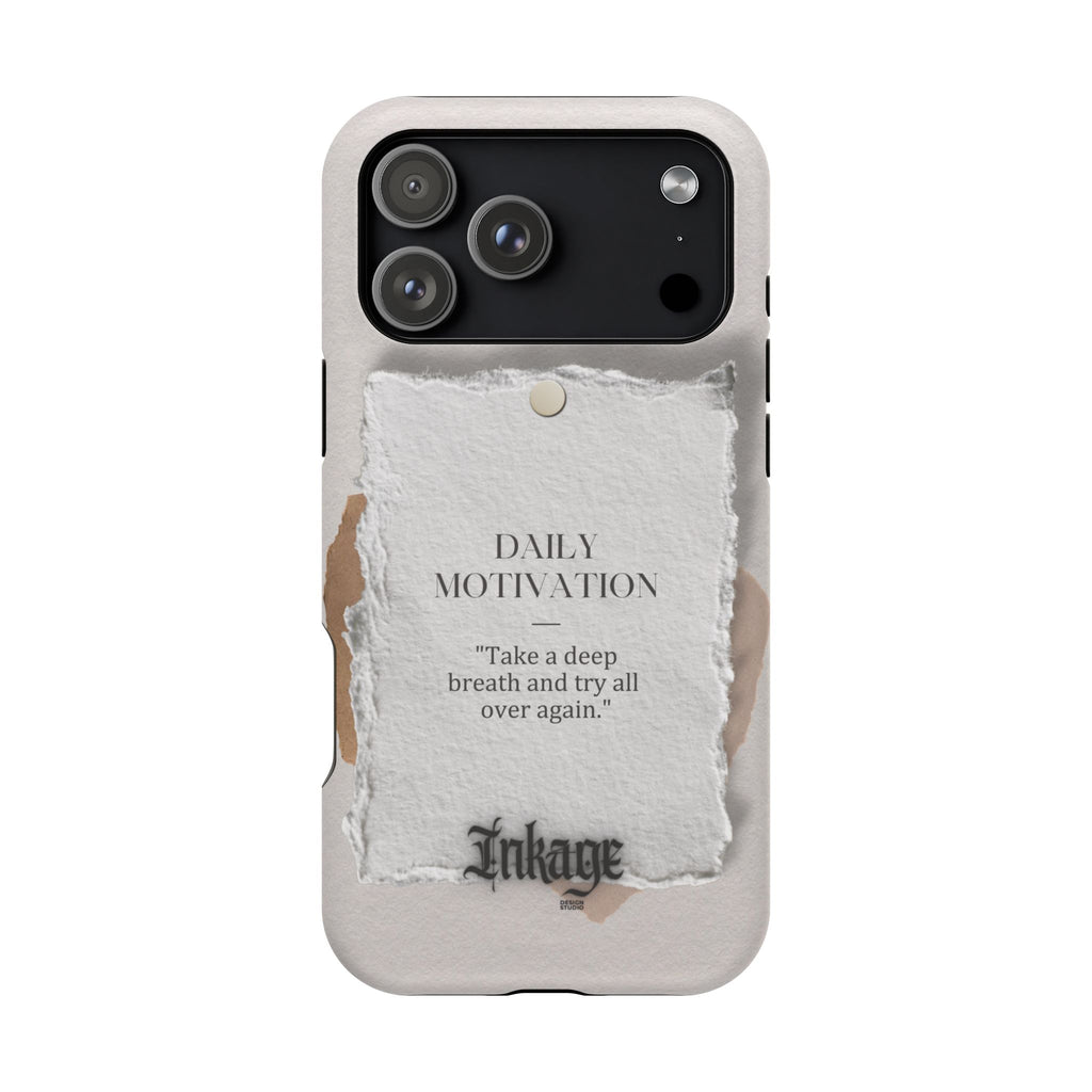 "Daily Motivation" Magnetic Quote Phone Case