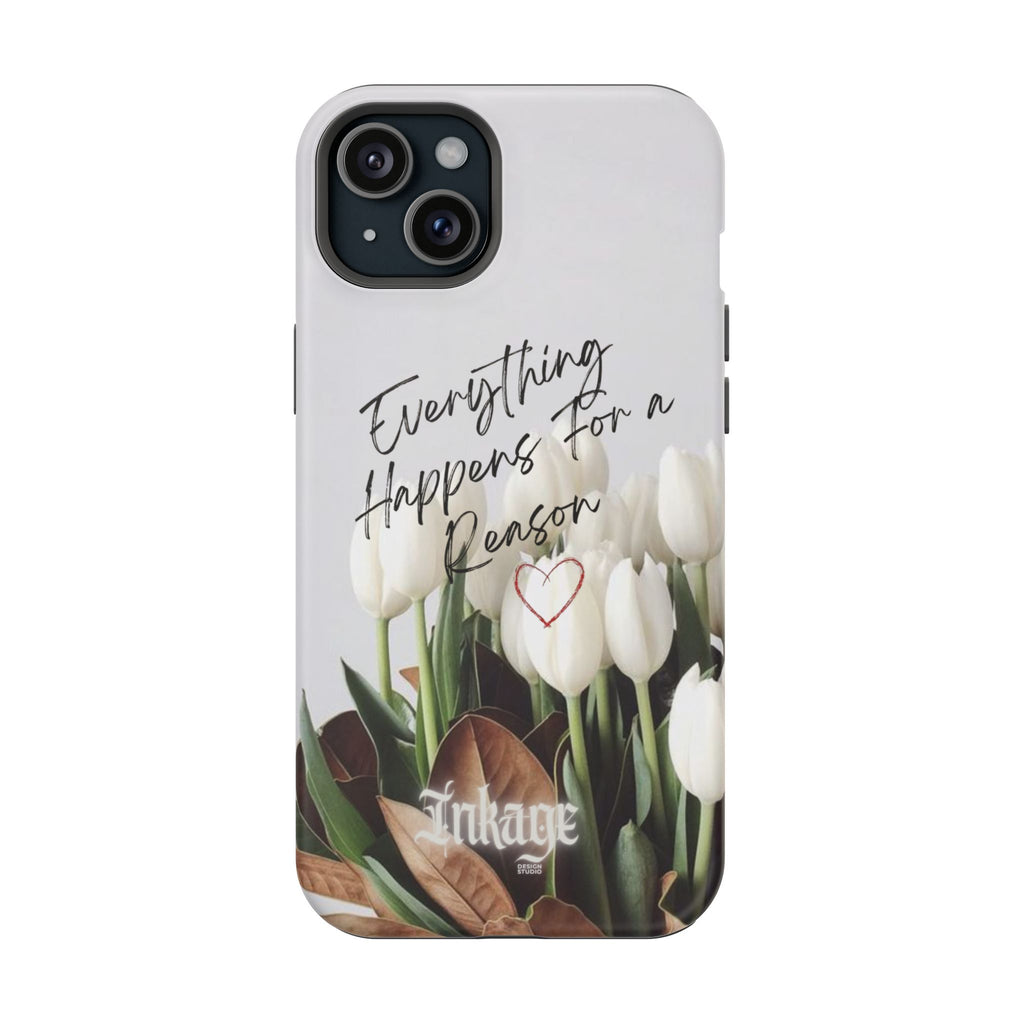 "Everything Happens for a Reason" Quote Magnetic Phone Cases