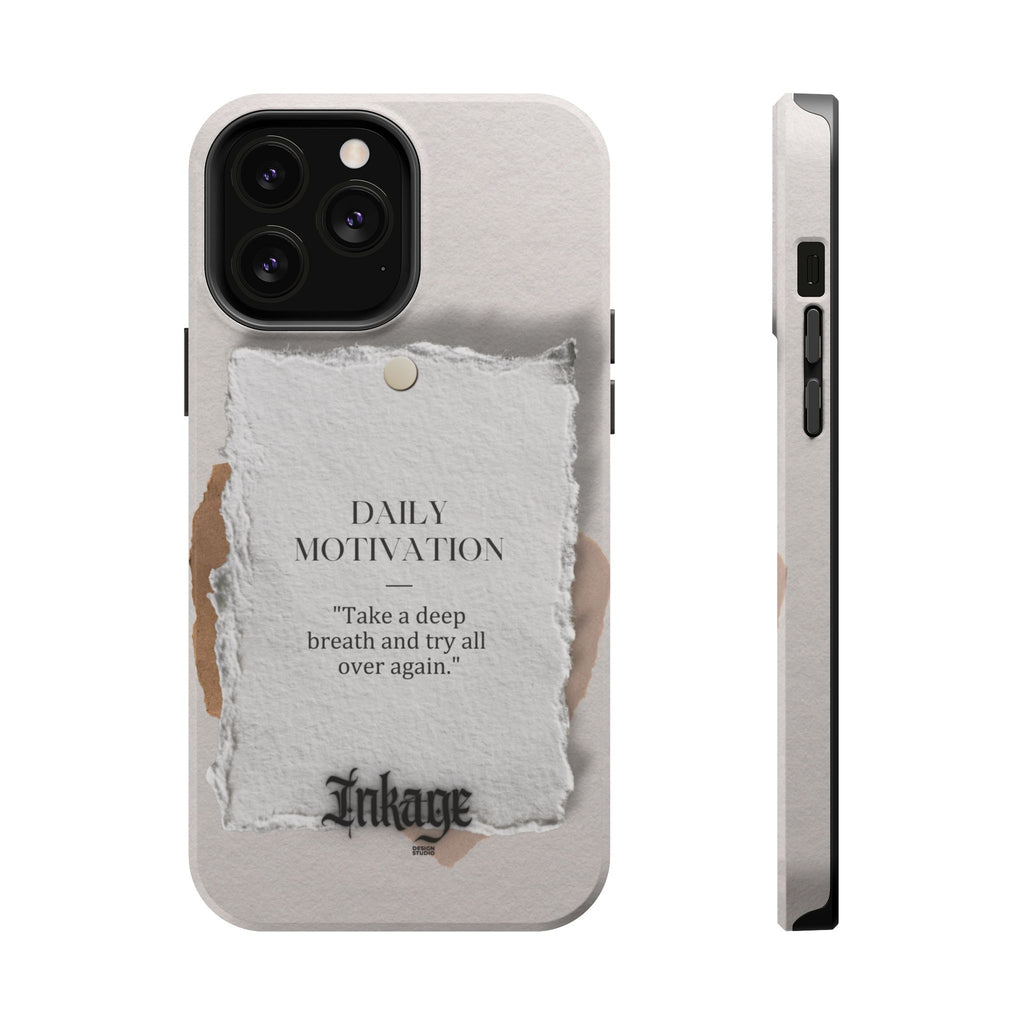 "Daily Motivation" Magnetic Quote Phone Case