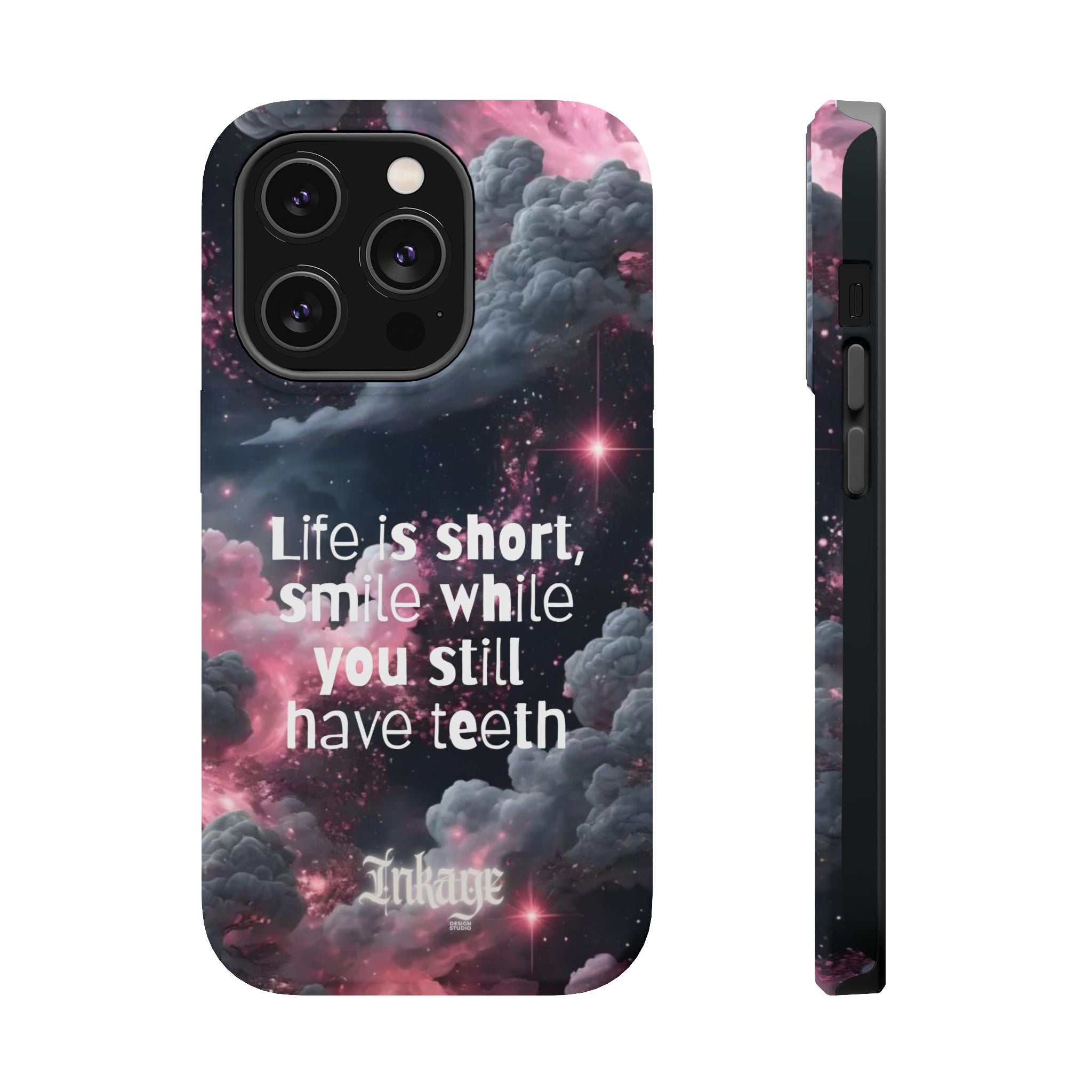 “Life is Short, Smile While You Still Have Teeth” Magnetic Phone Cases (Quote)