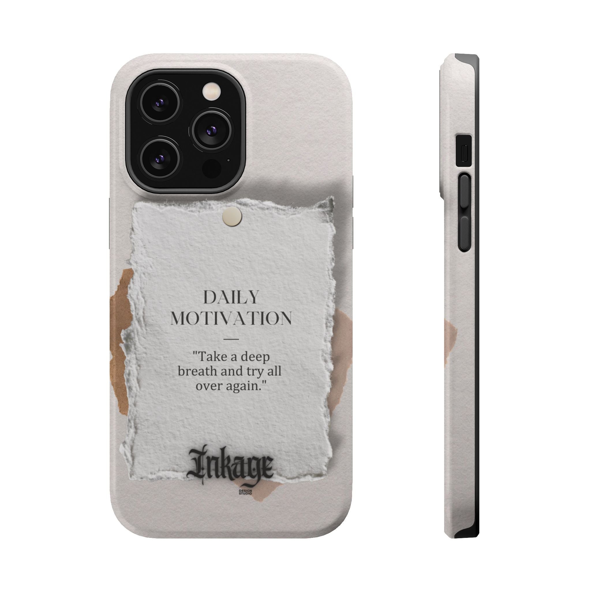 "Daily Motivation" Magnetic Quote Phone Case