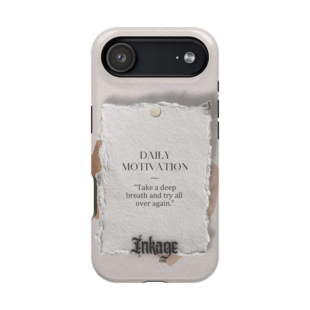 "Daily Motivation" Magnetic Quote Phone Case
