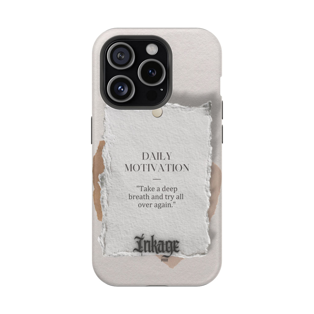 "Daily Motivation" Magnetic Quote Phone Case
