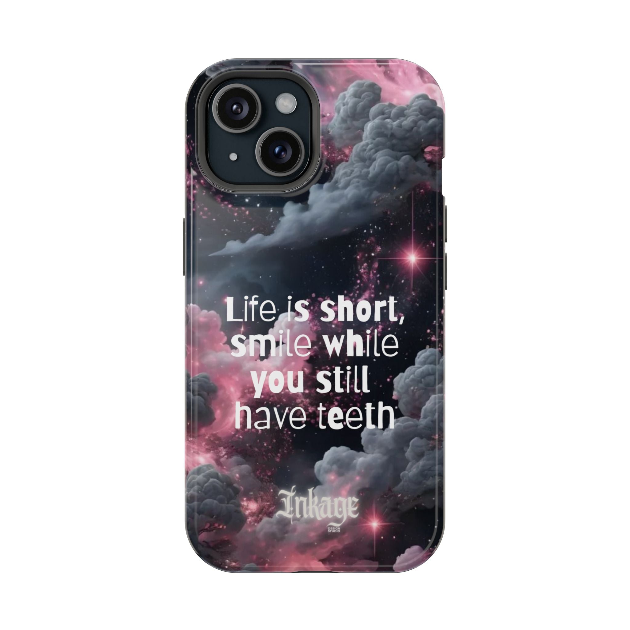 “Life is Short, Smile While You Still Have Teeth” Magnetic Phone Cases (Quote)
