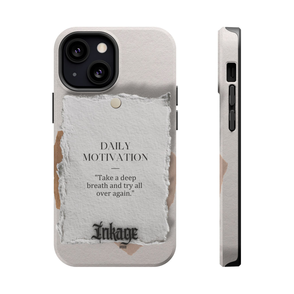 "Daily Motivation" Magnetic Quote Phone Case