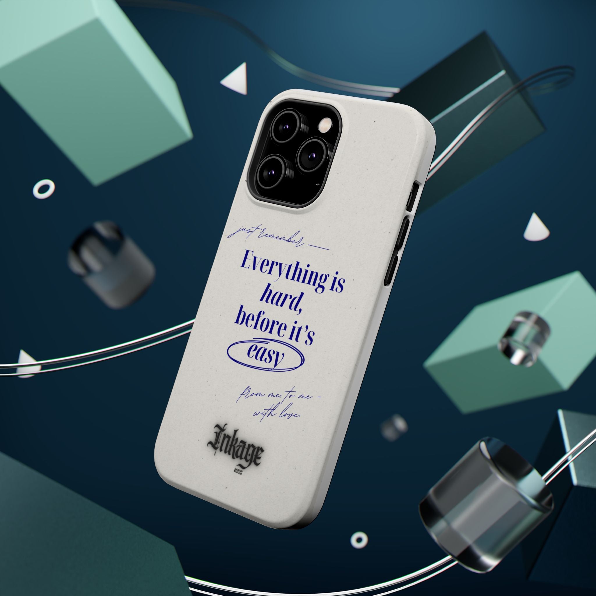 "Everything is hard, before it's easy" Magnetic Phone Case (Quote)