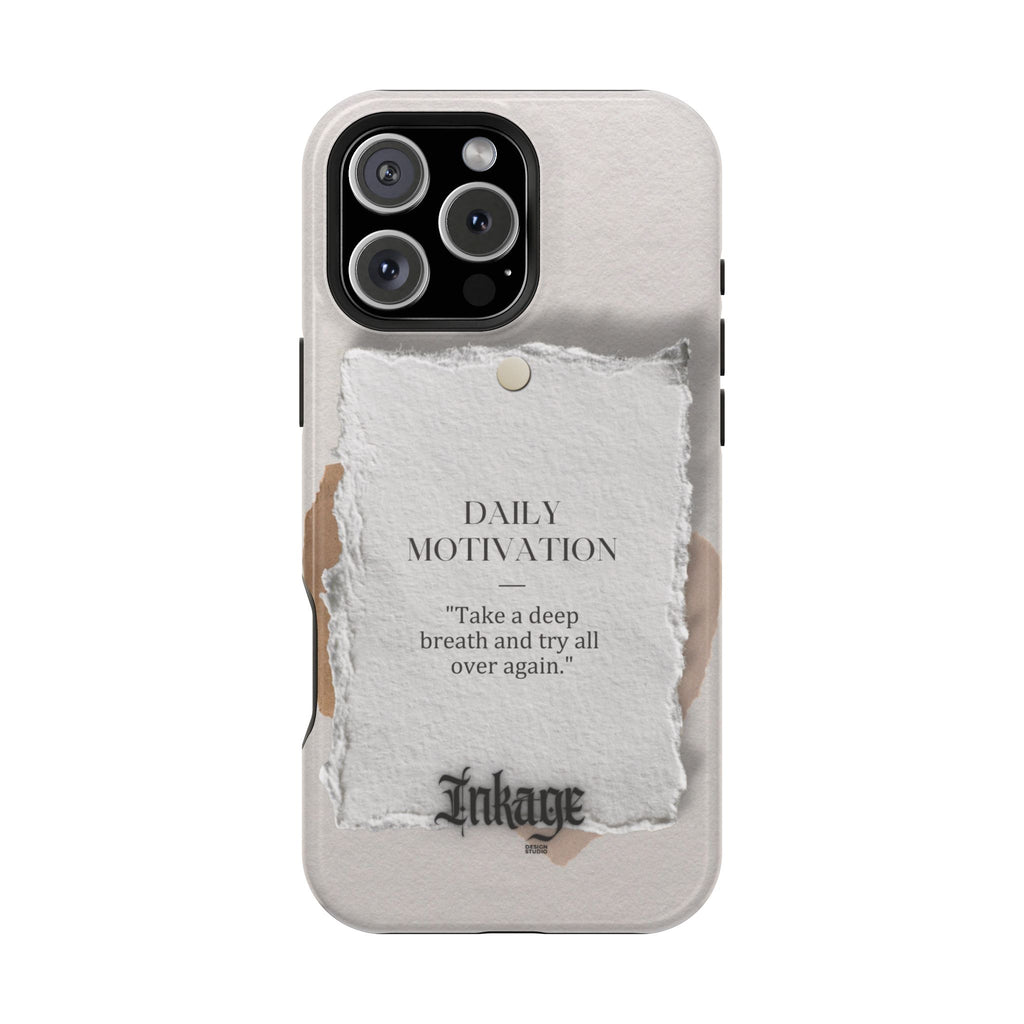 "Daily Motivation" Magnetic Quote Phone Case