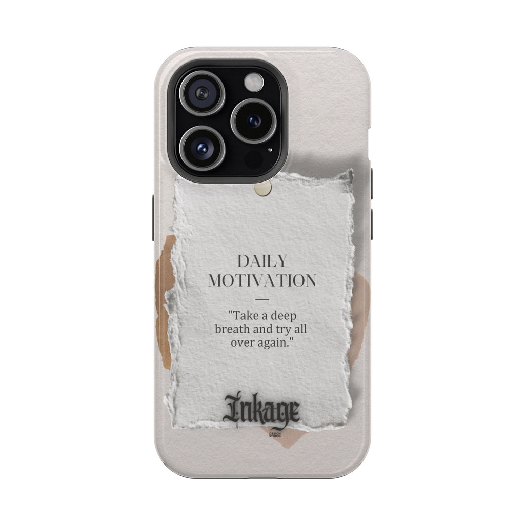 "Daily Motivation" Magnetic Quote Phone Case