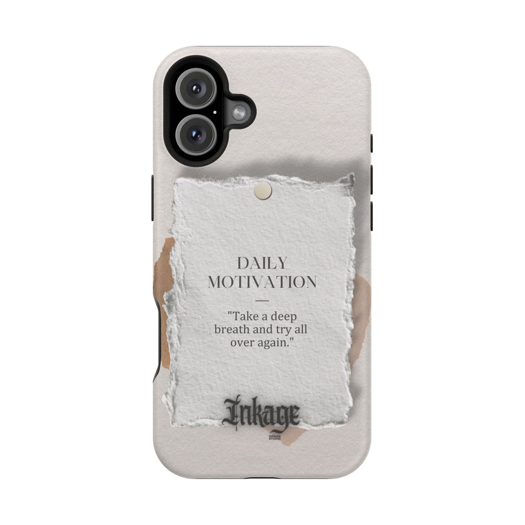 "Daily Motivation" Magnetic Quote Phone Case